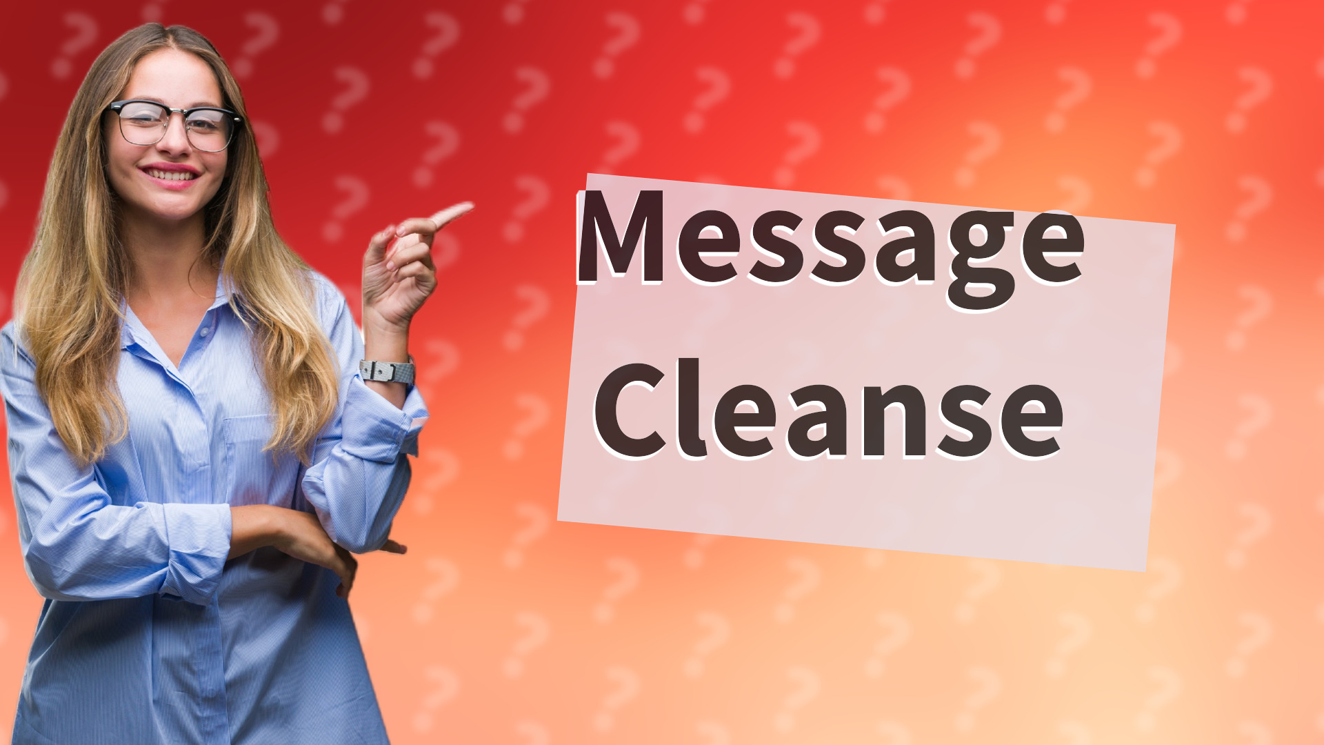 Message Cleanse