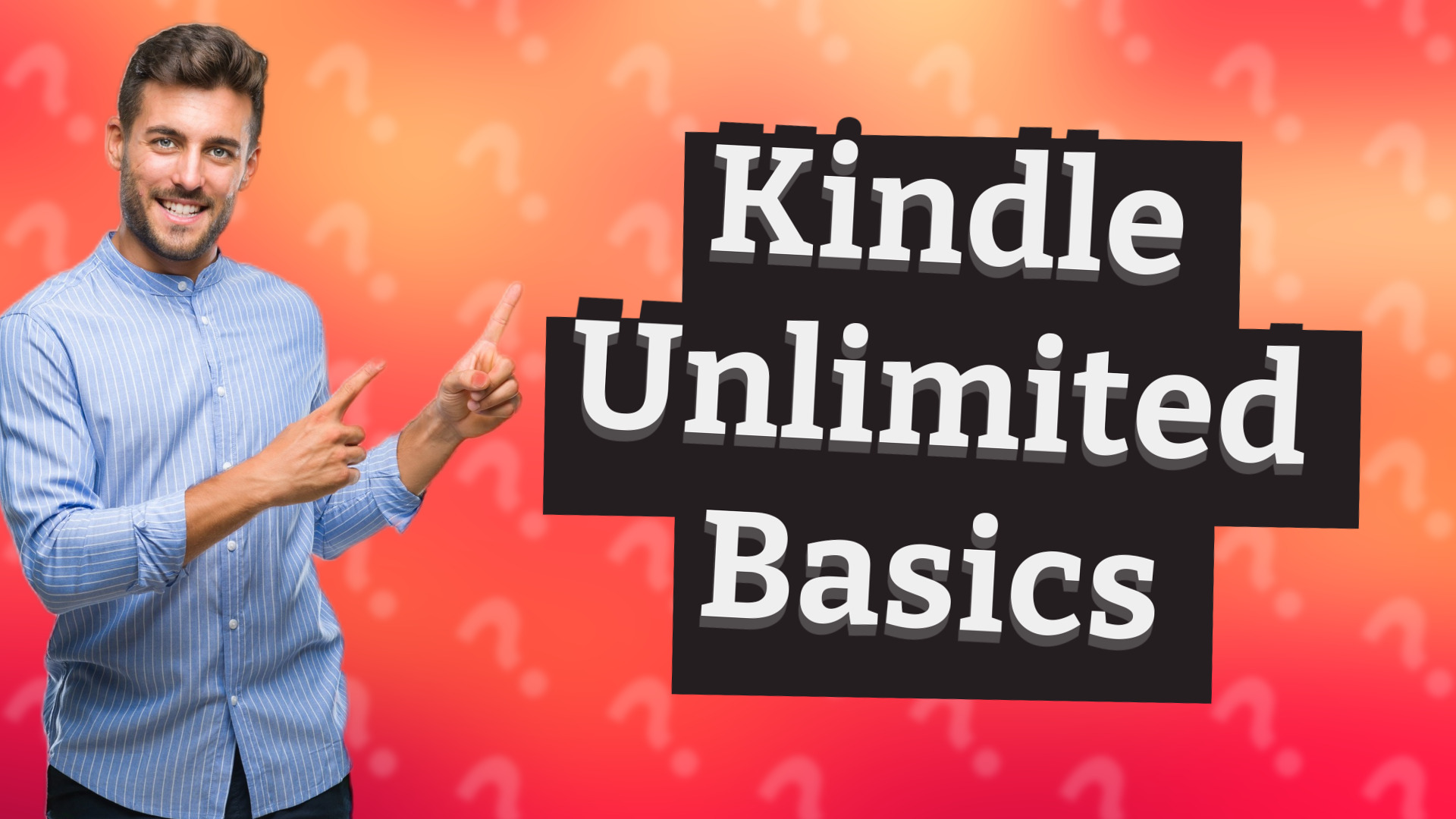 Kindle Unlimited Basics