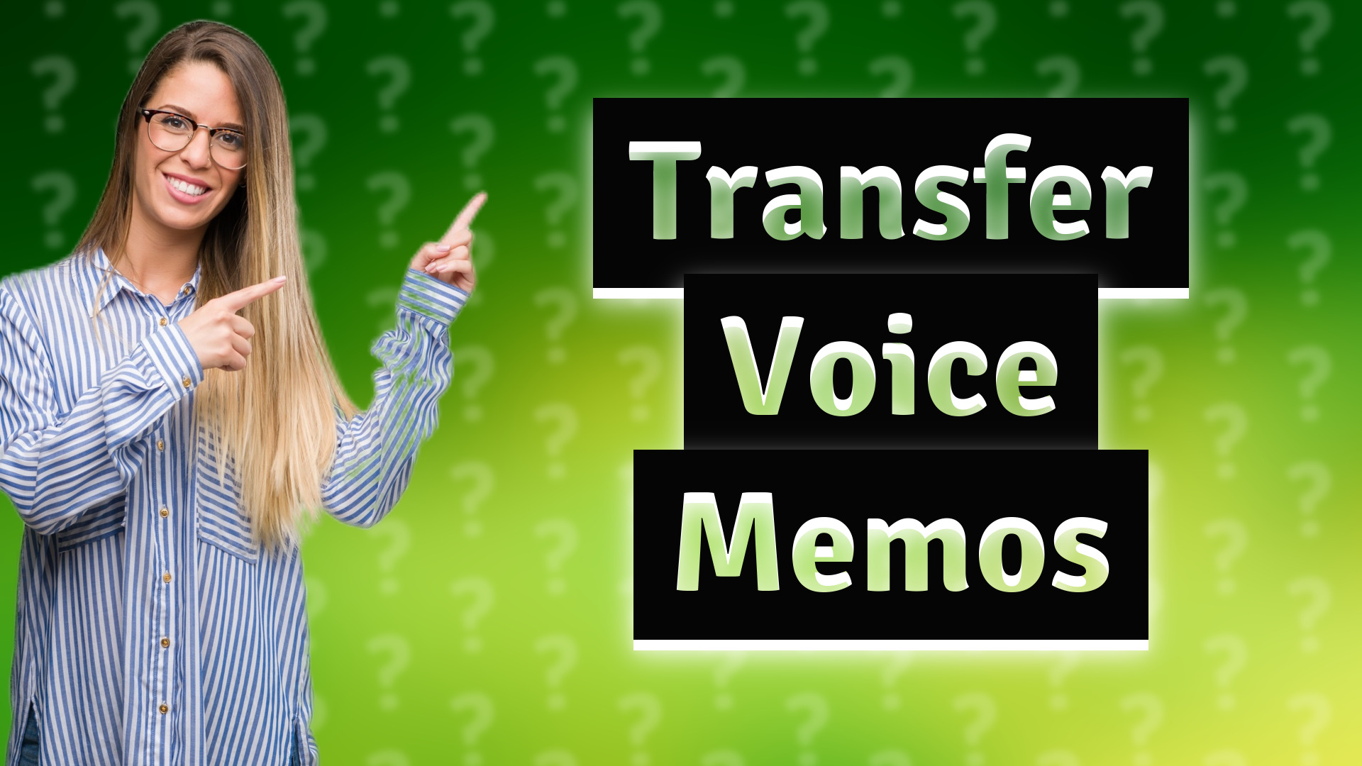 Transfer Voice Memos