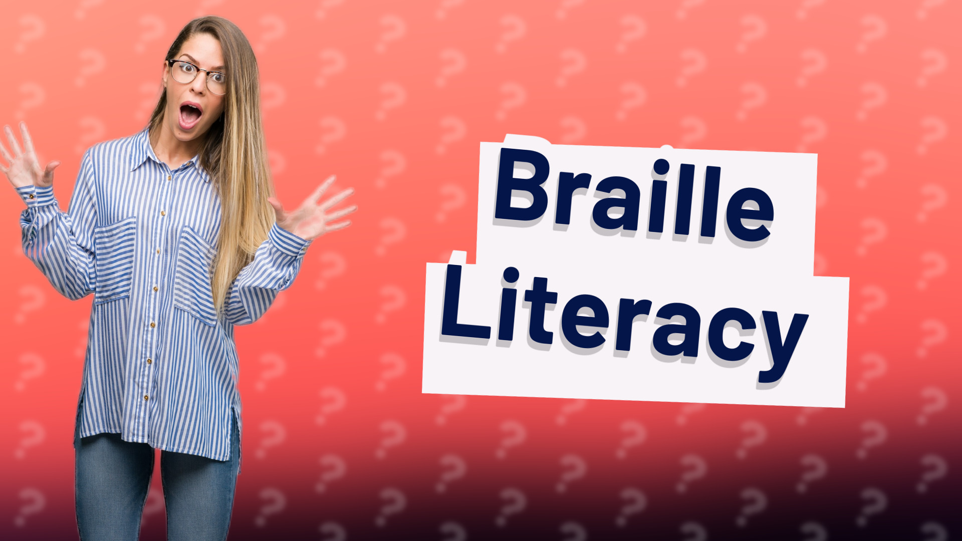 Braille Literacy