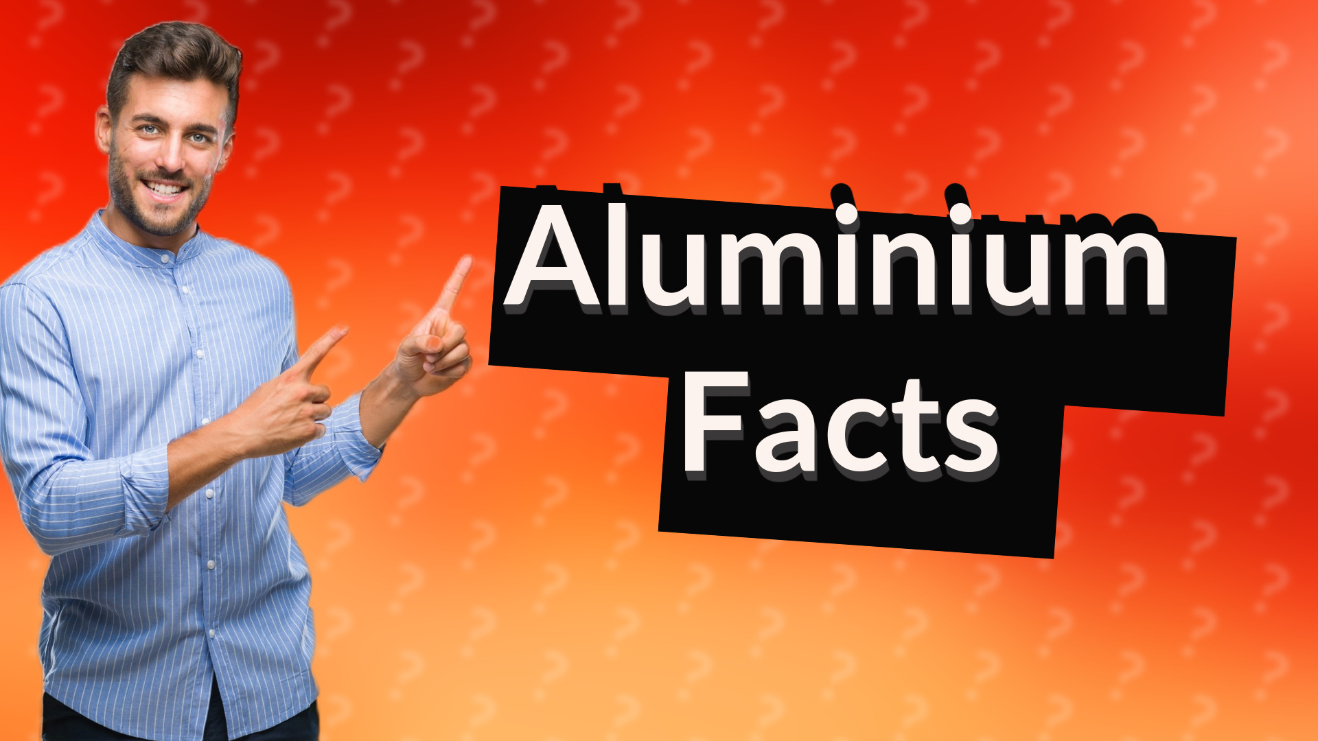 Aluminium Facts