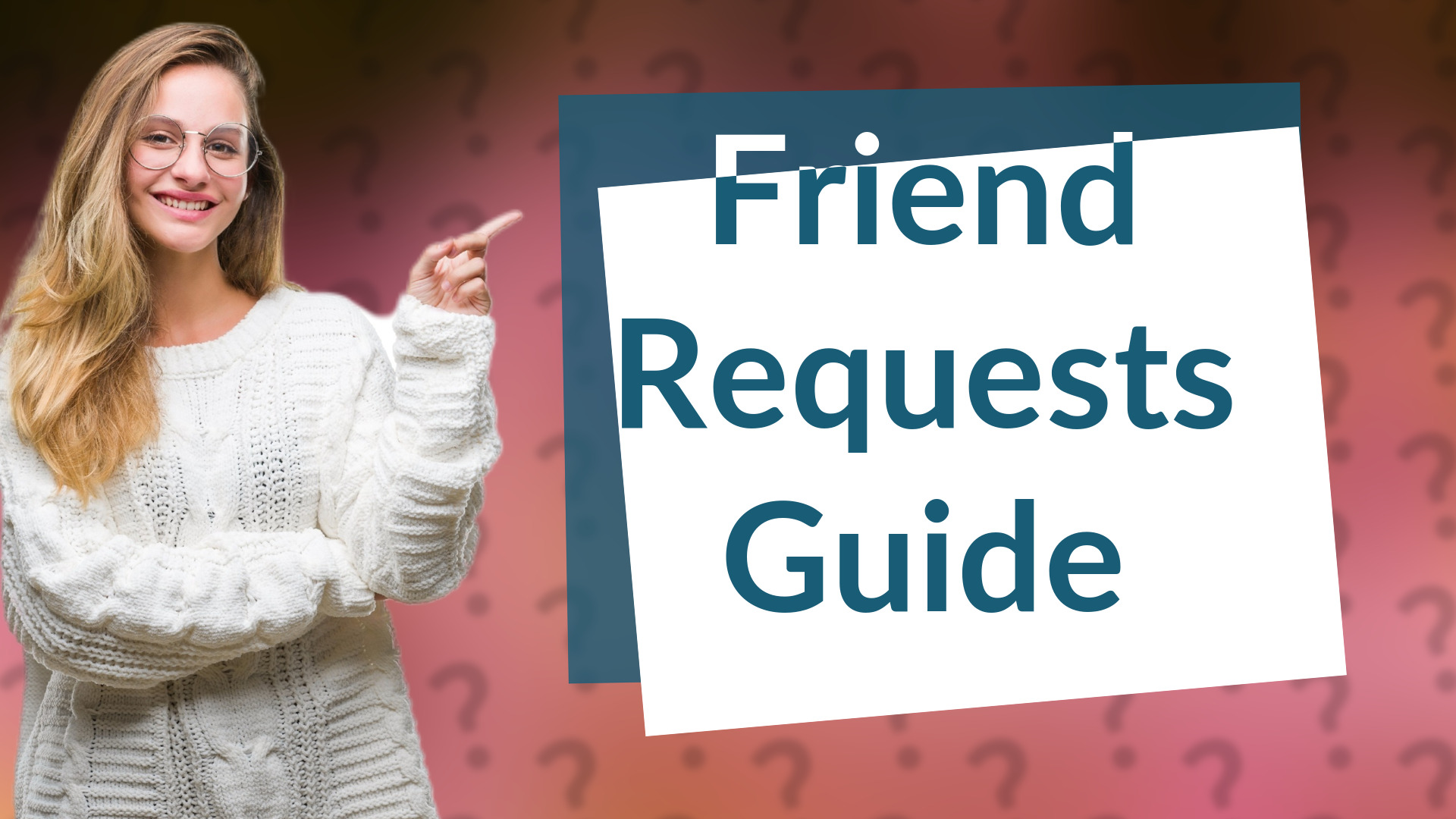Friend Requests Guide