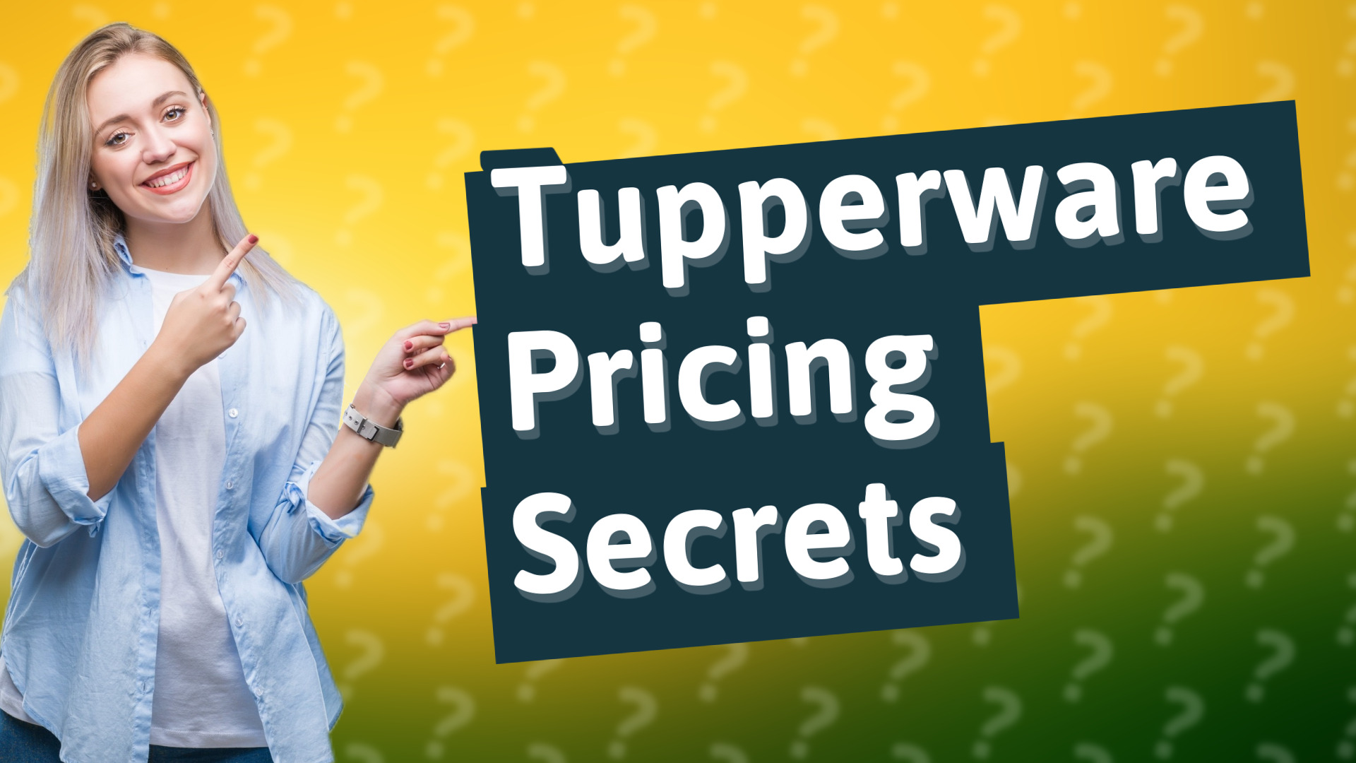 Tupperware Pricing Secrets