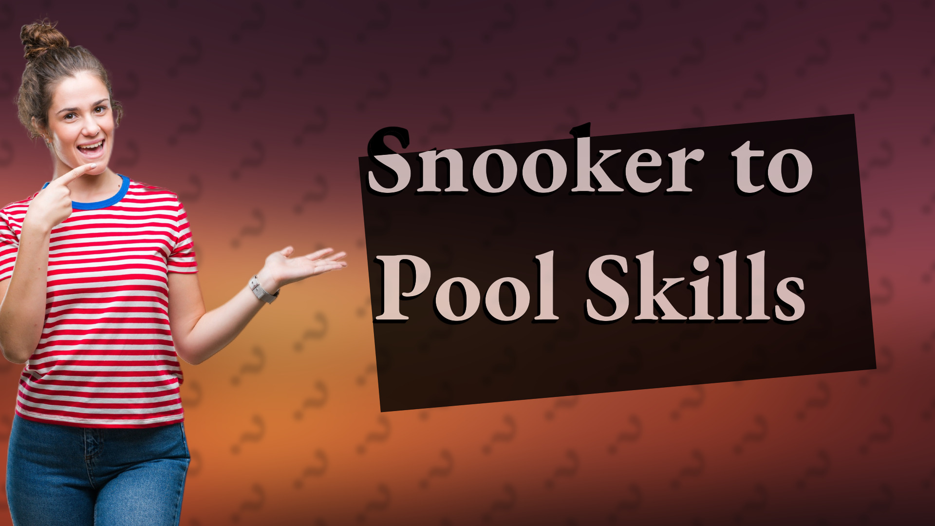 Snooker to Pool Skills