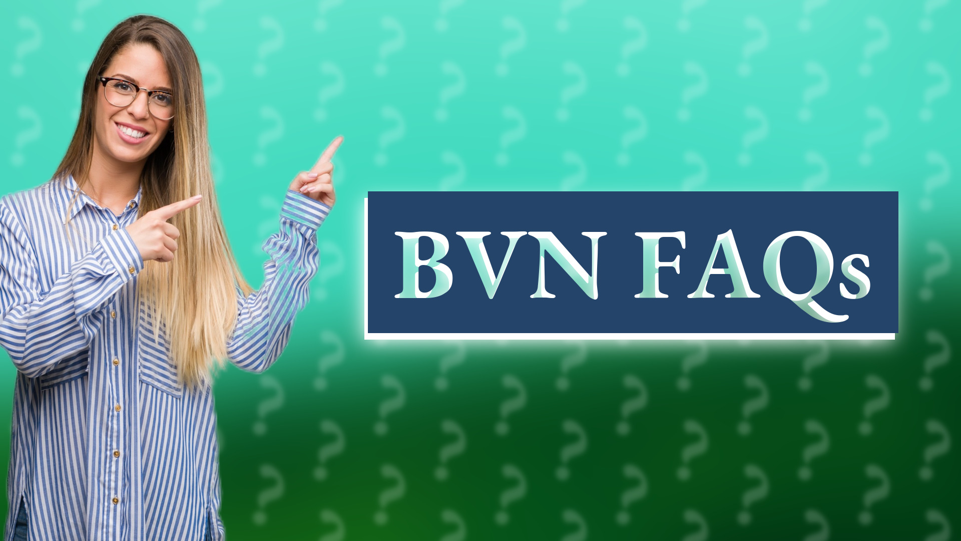 BVN FAQs