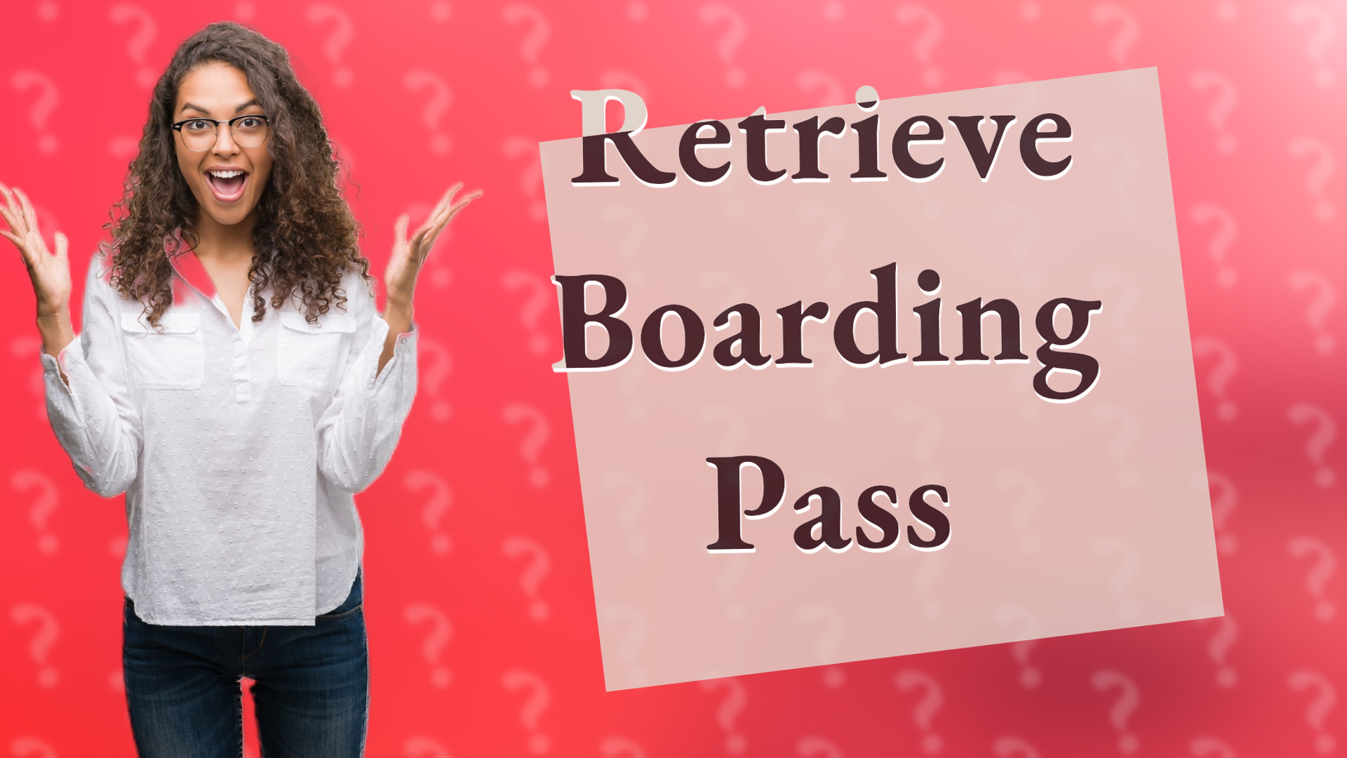 Retrieve Boarding Pass
