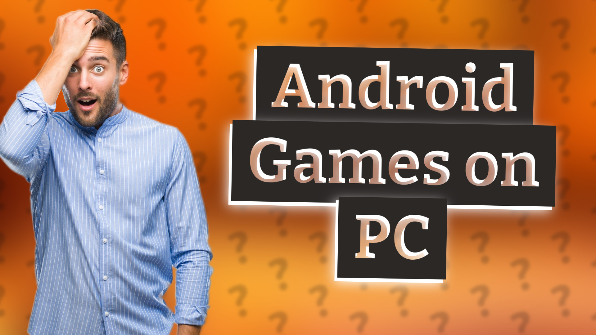 Android Games on PC