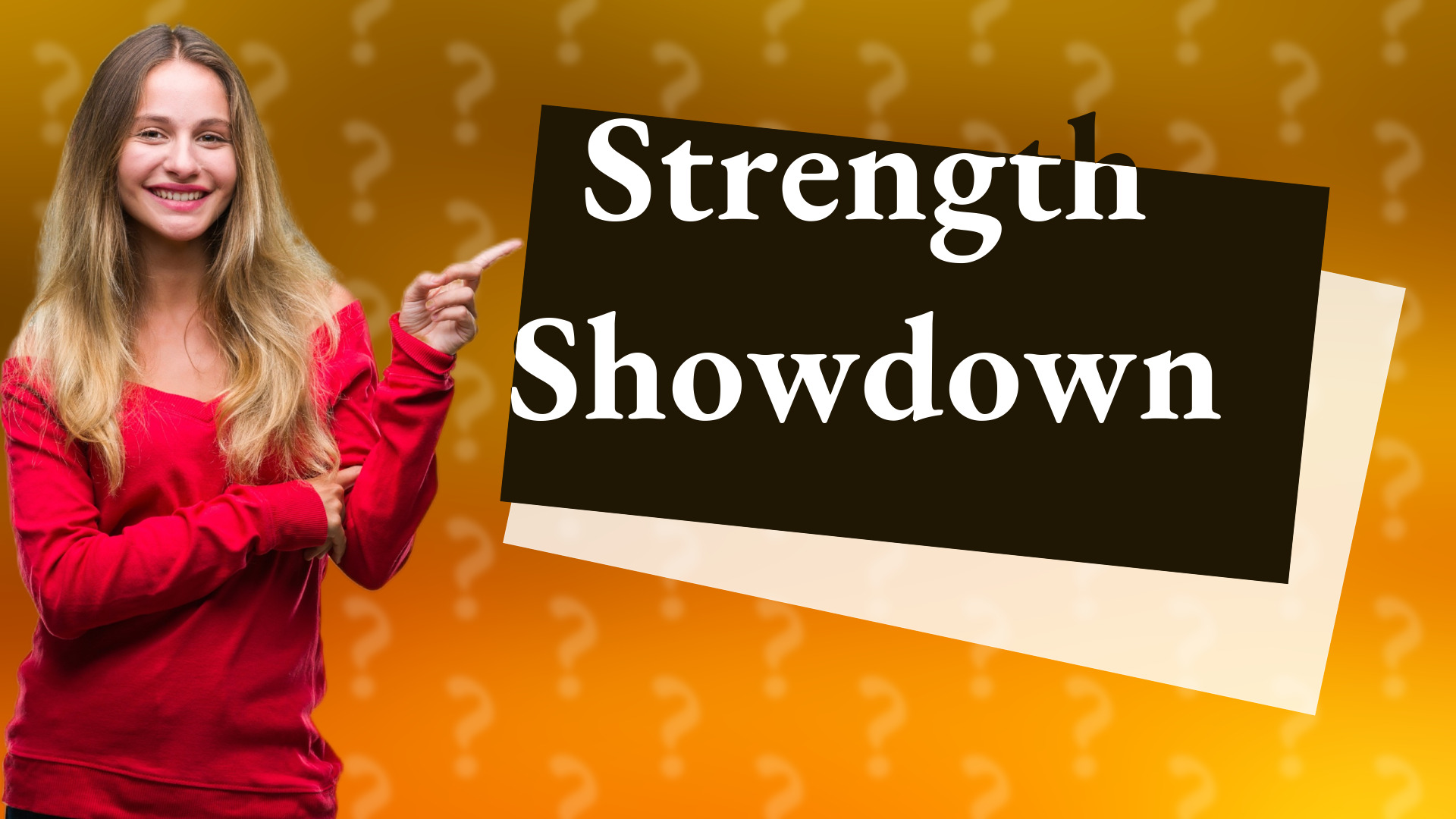 Strength Showdown