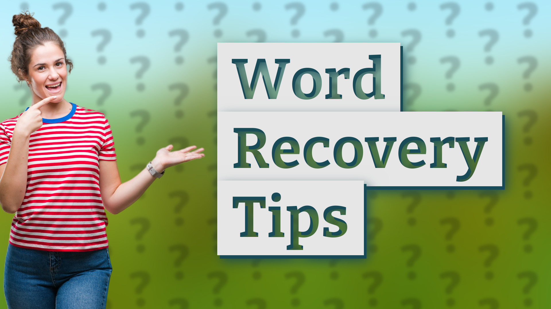 Word Recovery Tips