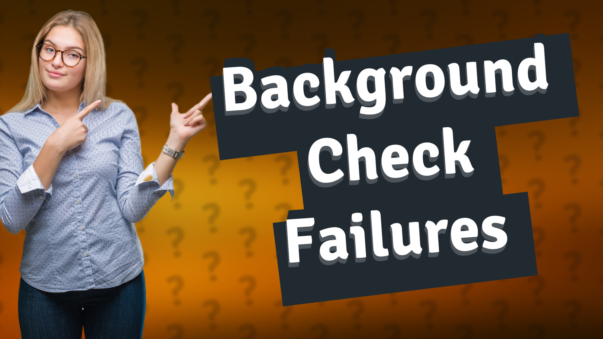 Background Check Failures