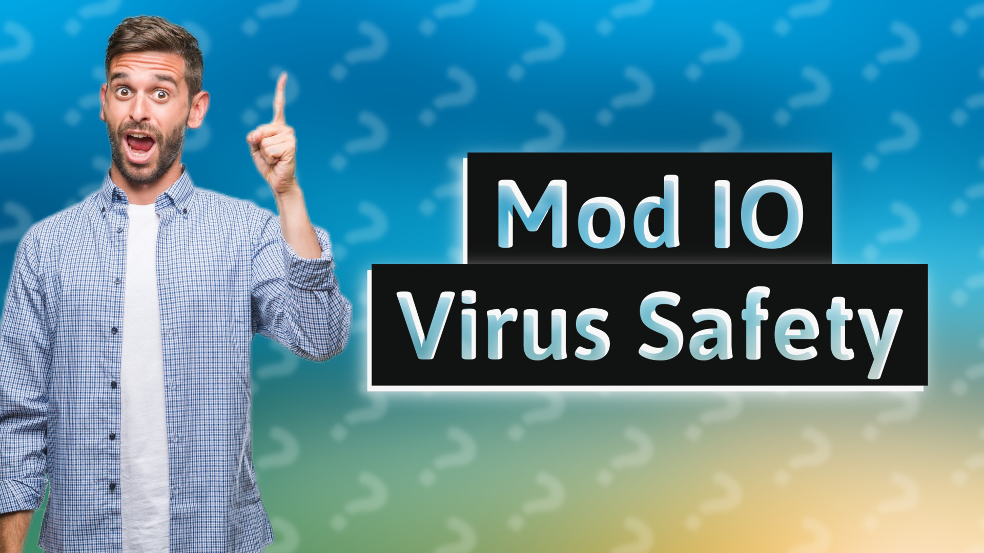 Mod IO Virus Safety