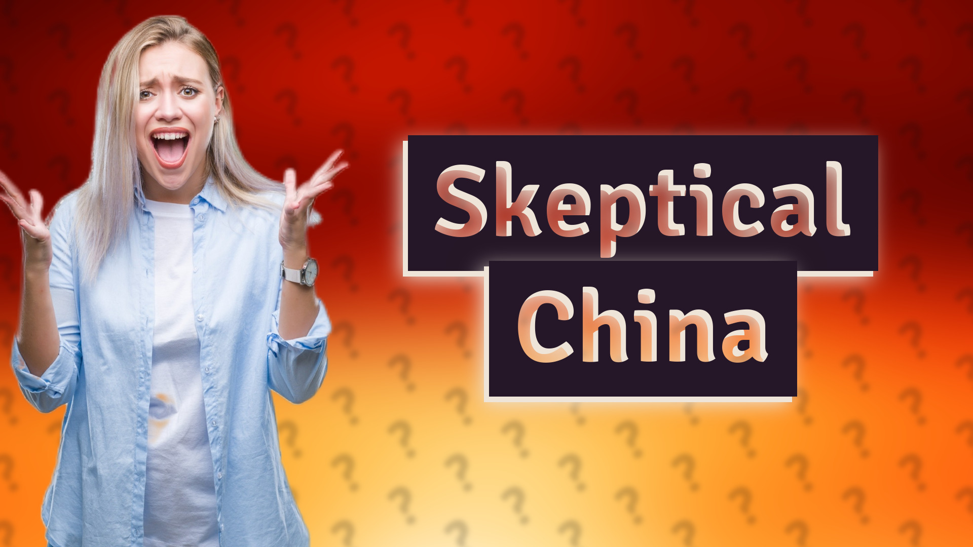 Skeptical China