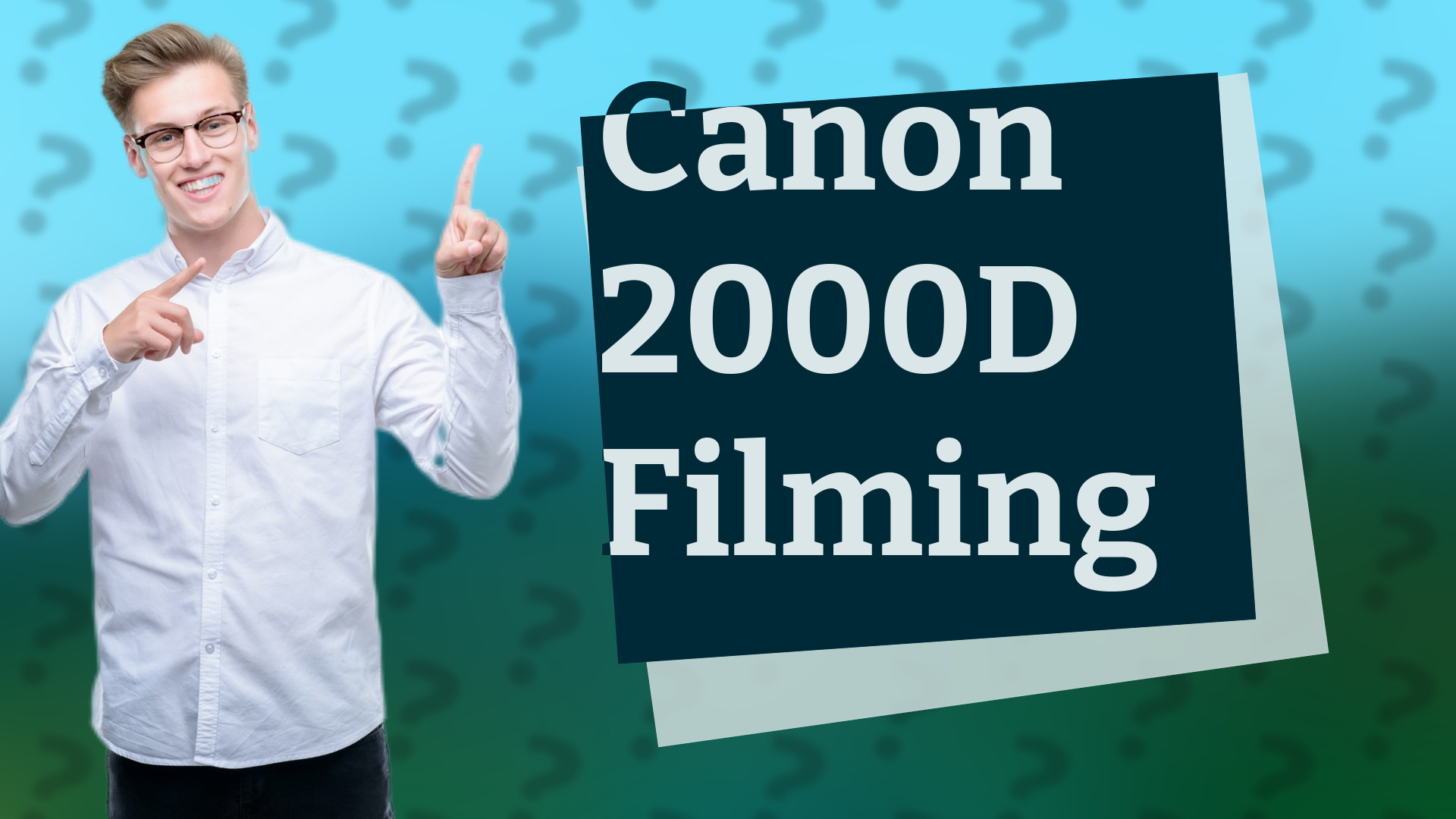 Canon 2000D Filming