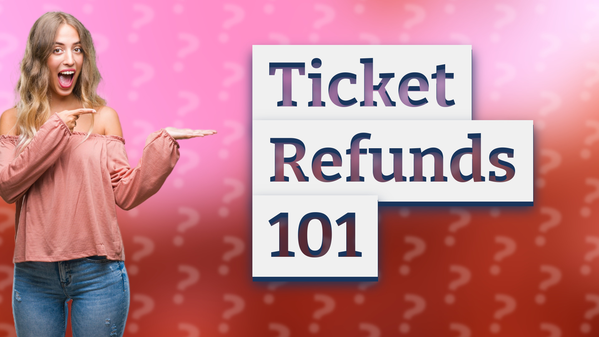 Ticket Refunds 101