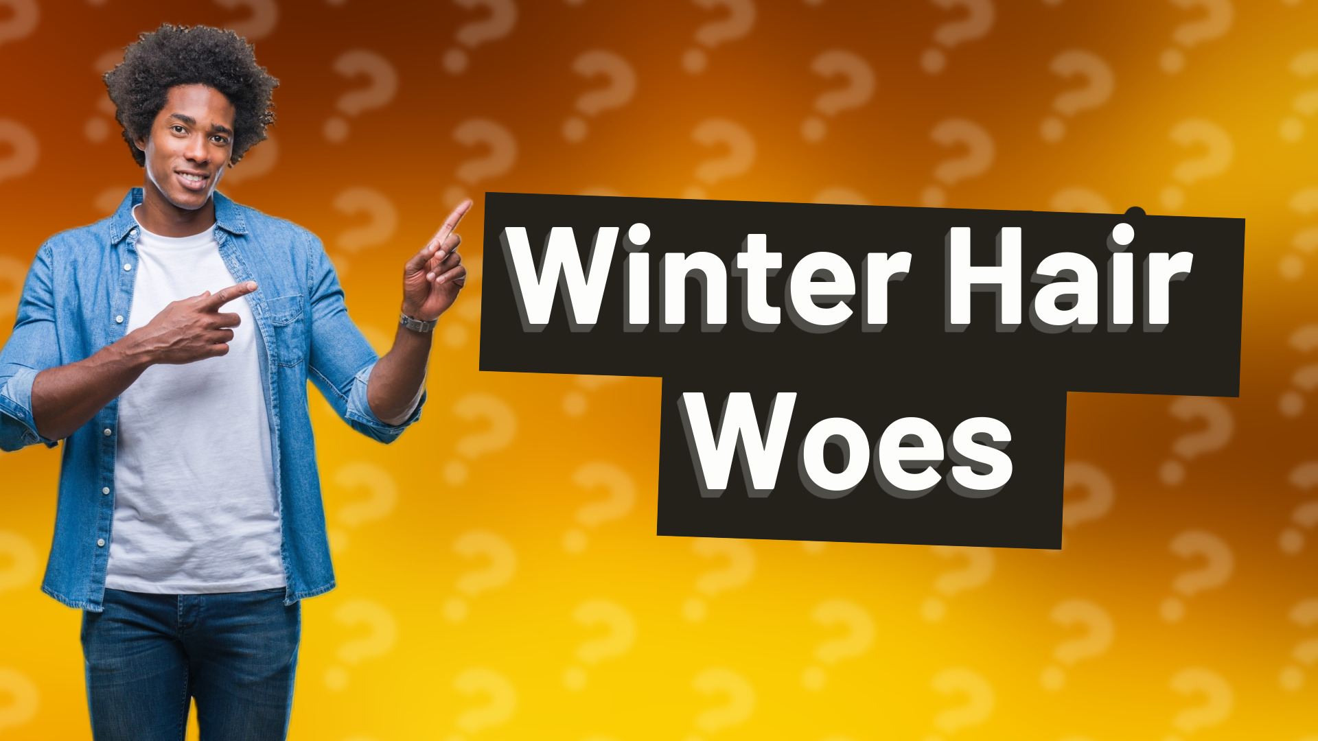 Winter Hair Woes