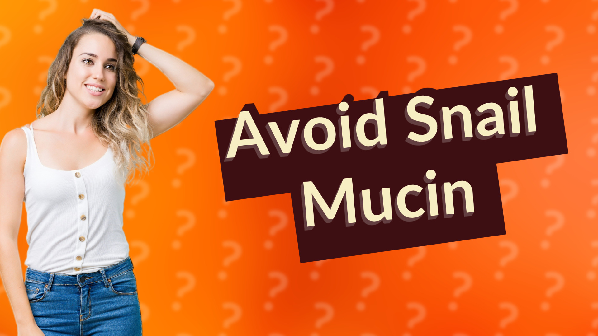 Avoid Snail Mucin