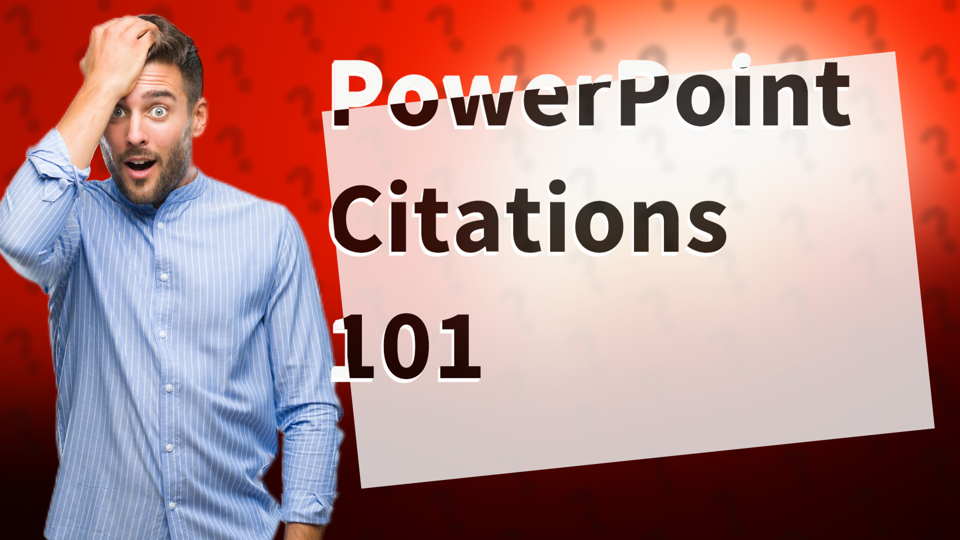 PowerPoint Citations 101