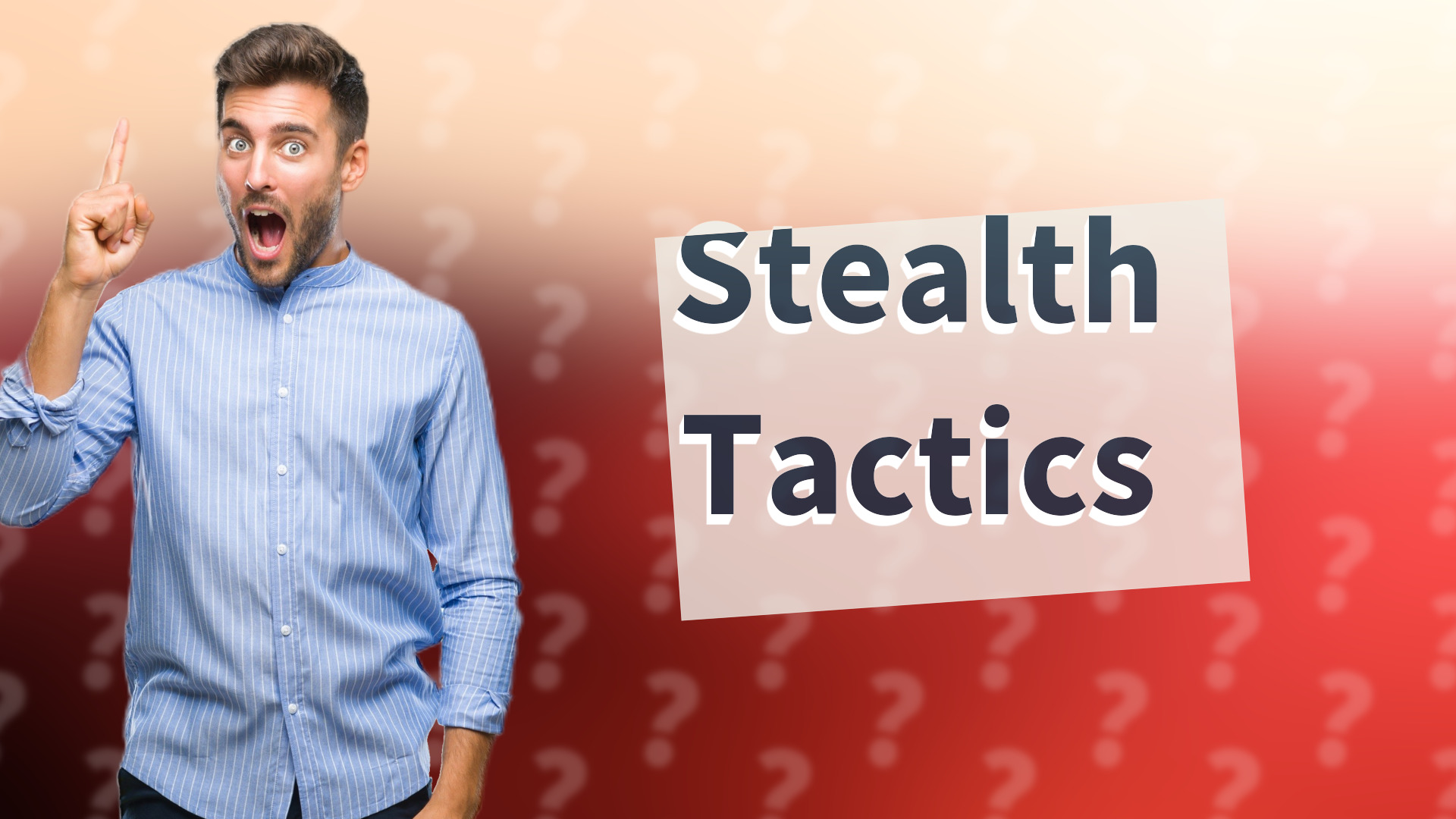 Stealth Tactics