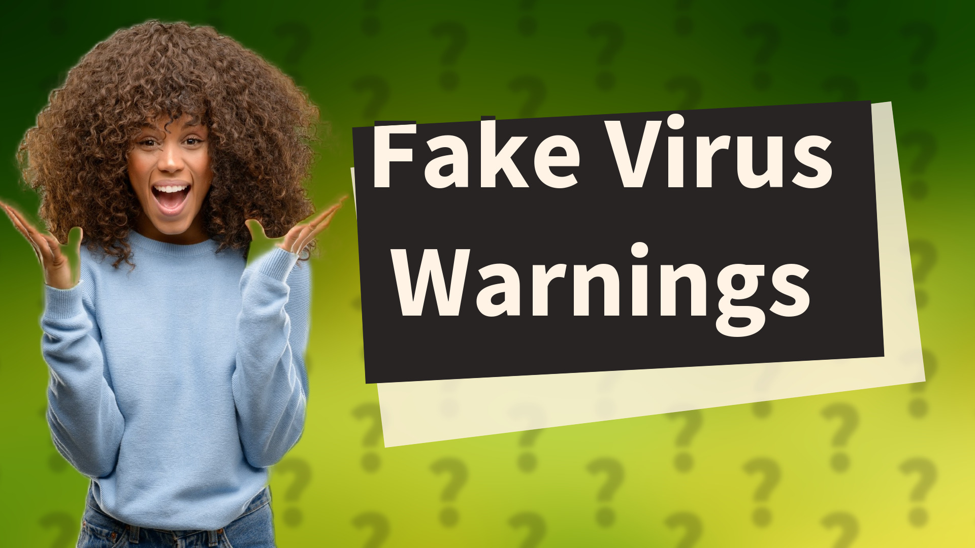 Fake Virus Warnings