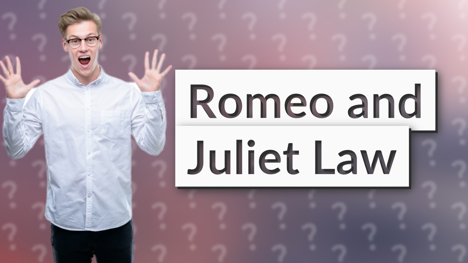 Romeo and Juliet Law