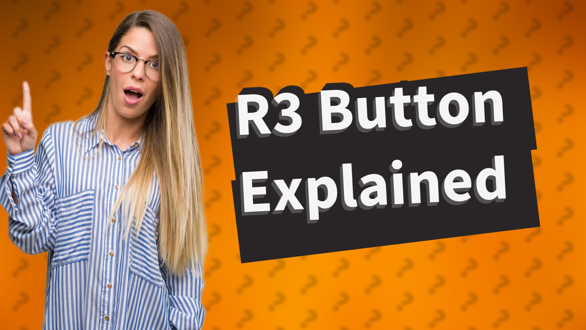 R3 Button Explained