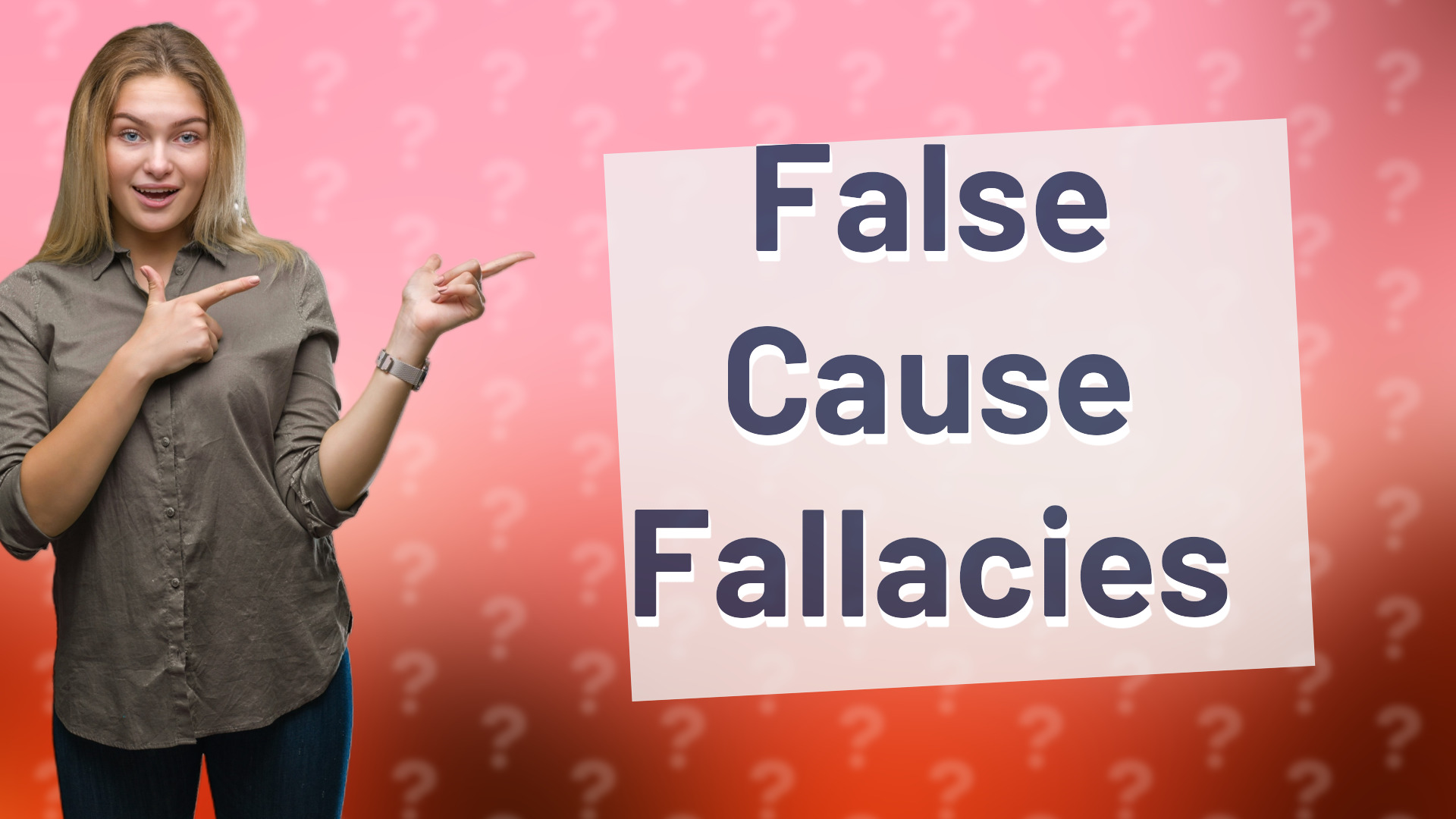 False Cause Fallacies