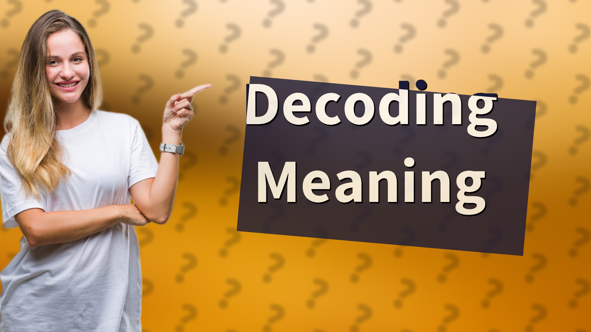 Decoding Meaning