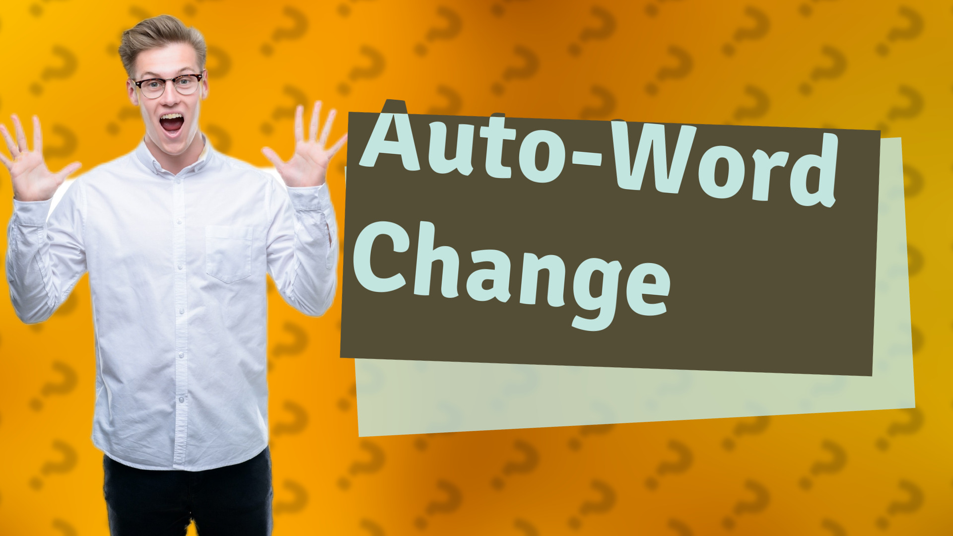 Auto-Word Change