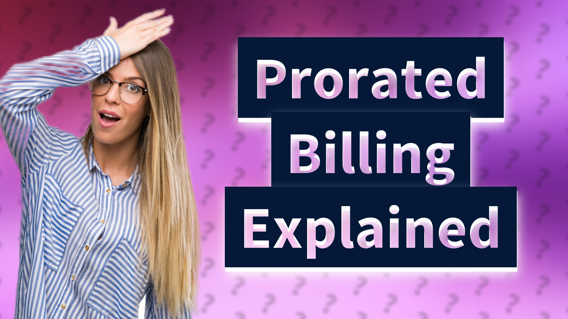 Prorated Billing Explained