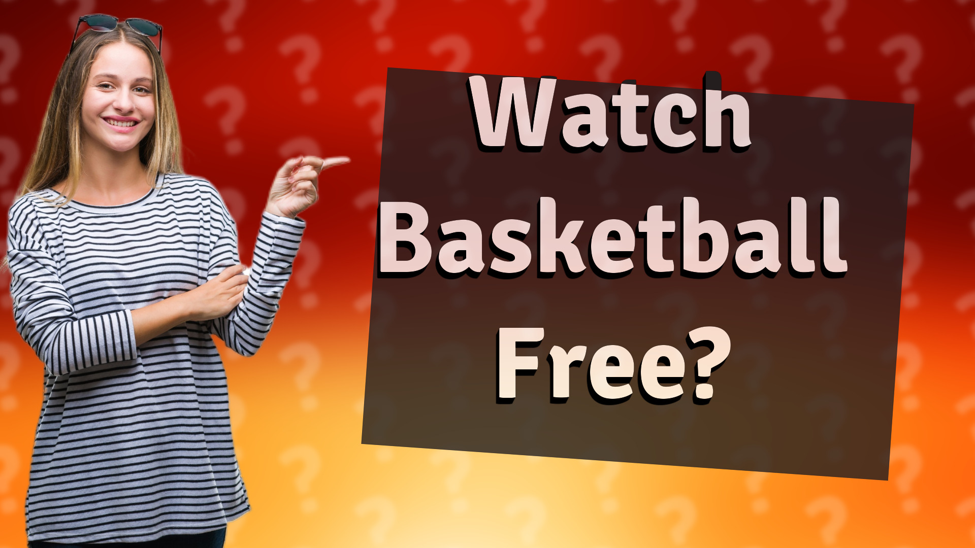 Watch Basketball Free?