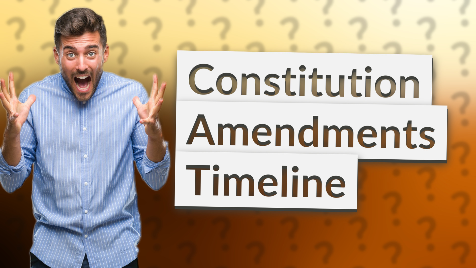 Constitution Amendments Timeline