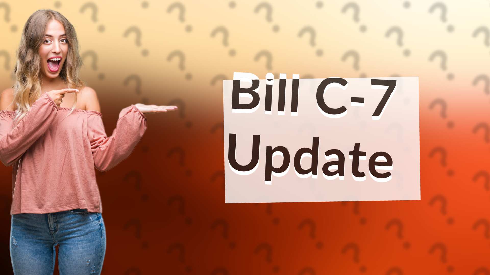 Bill C-7 Update