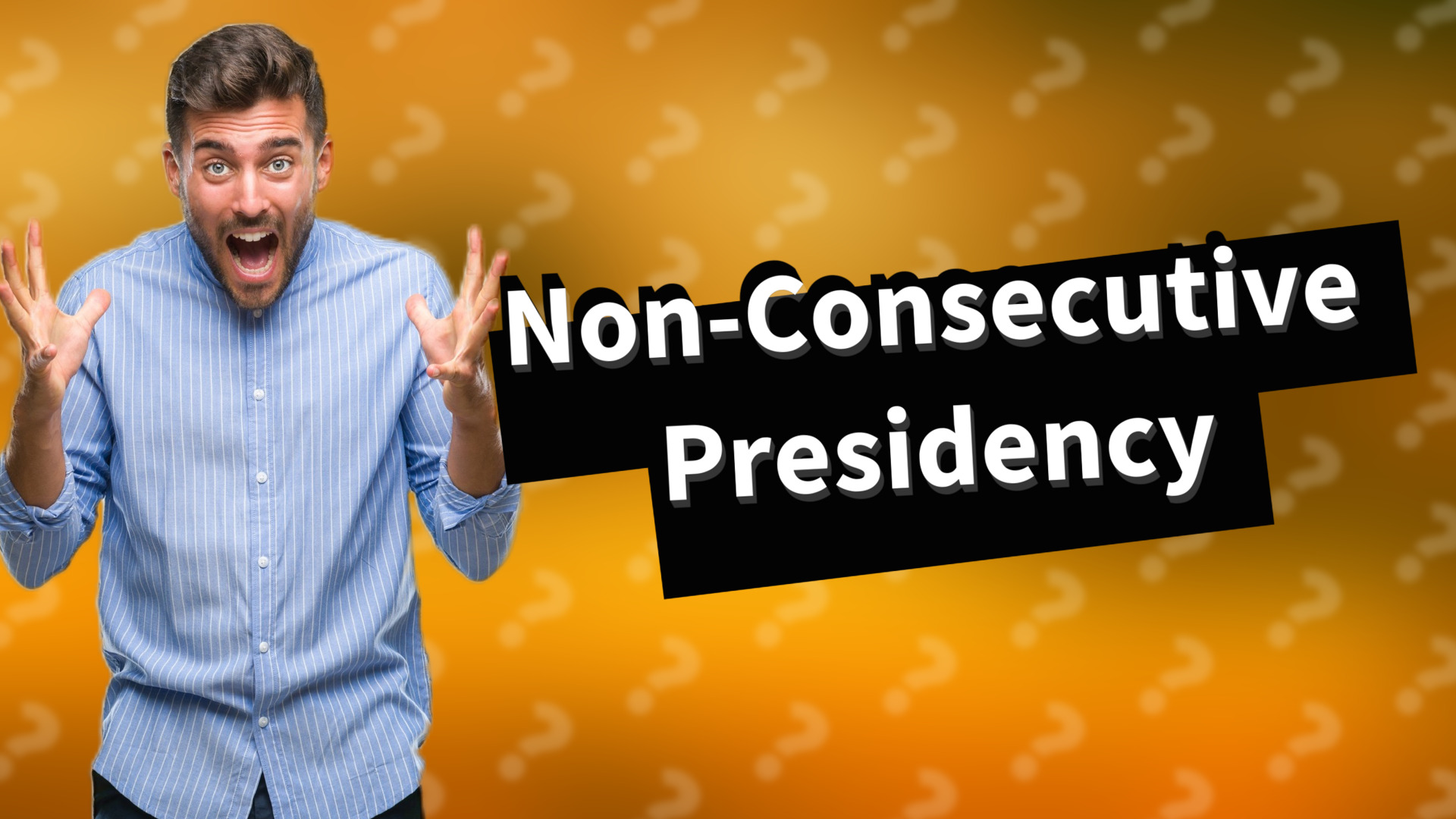 Non-Consecutive Presidency
