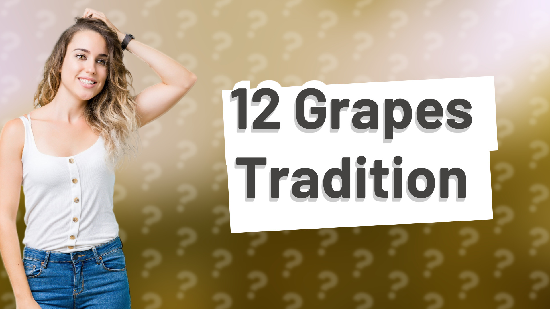 12 Grapes Tradition