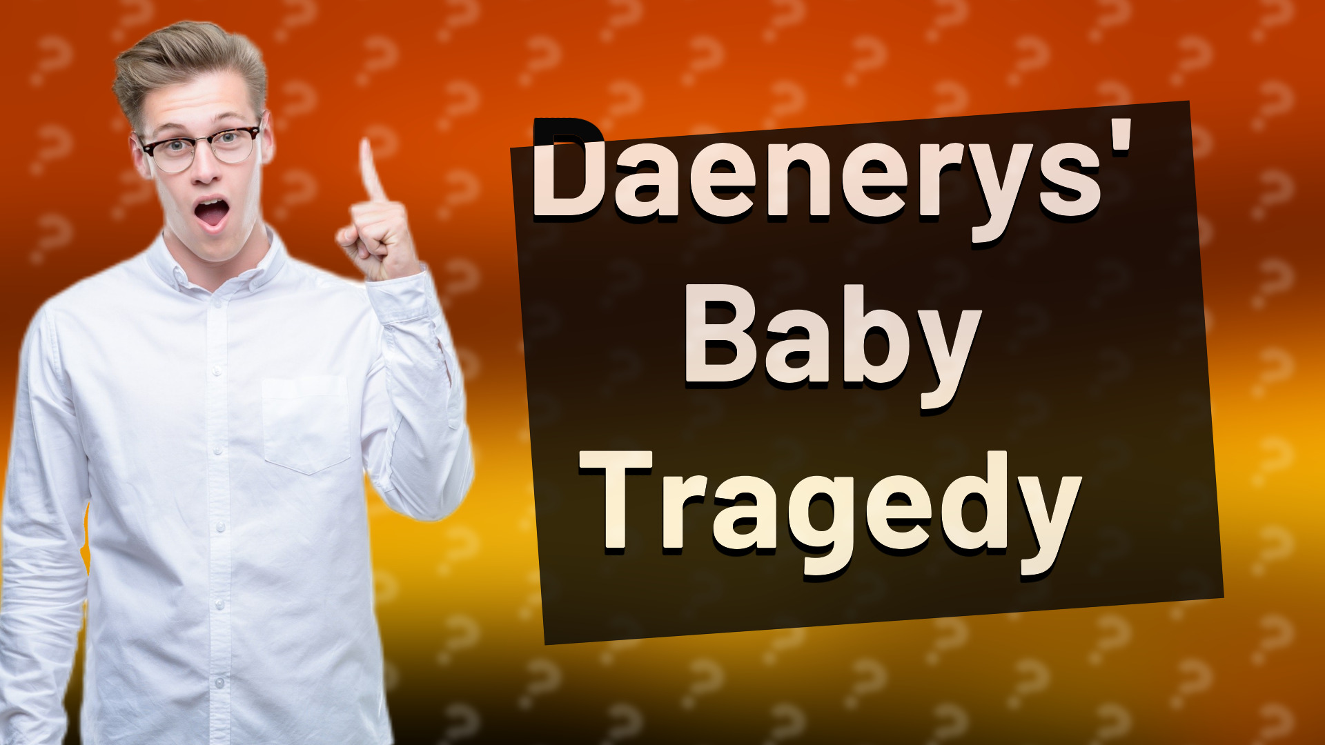 Daenerys' Baby Tragedy