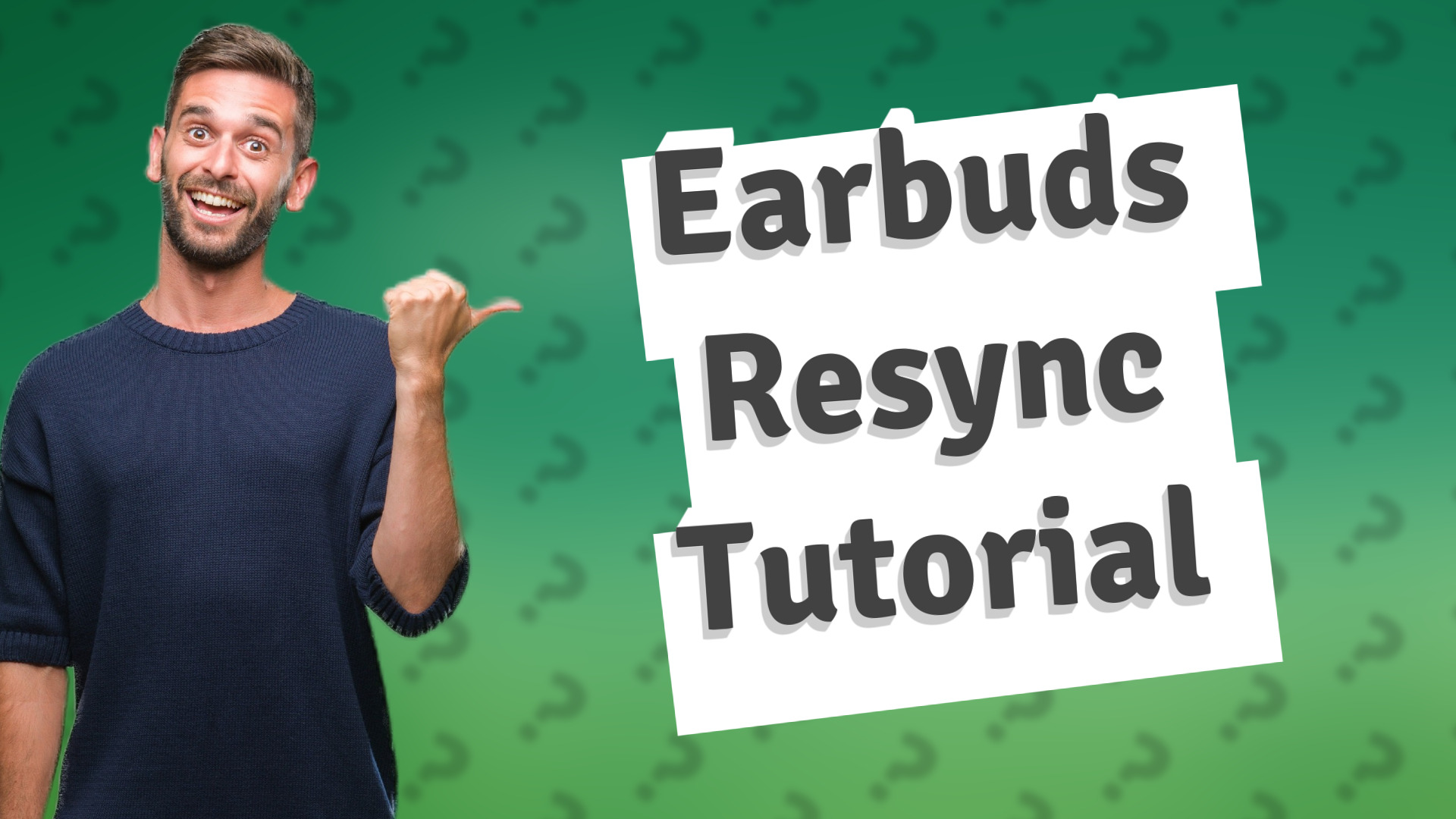 Earbuds Resync Tutorial