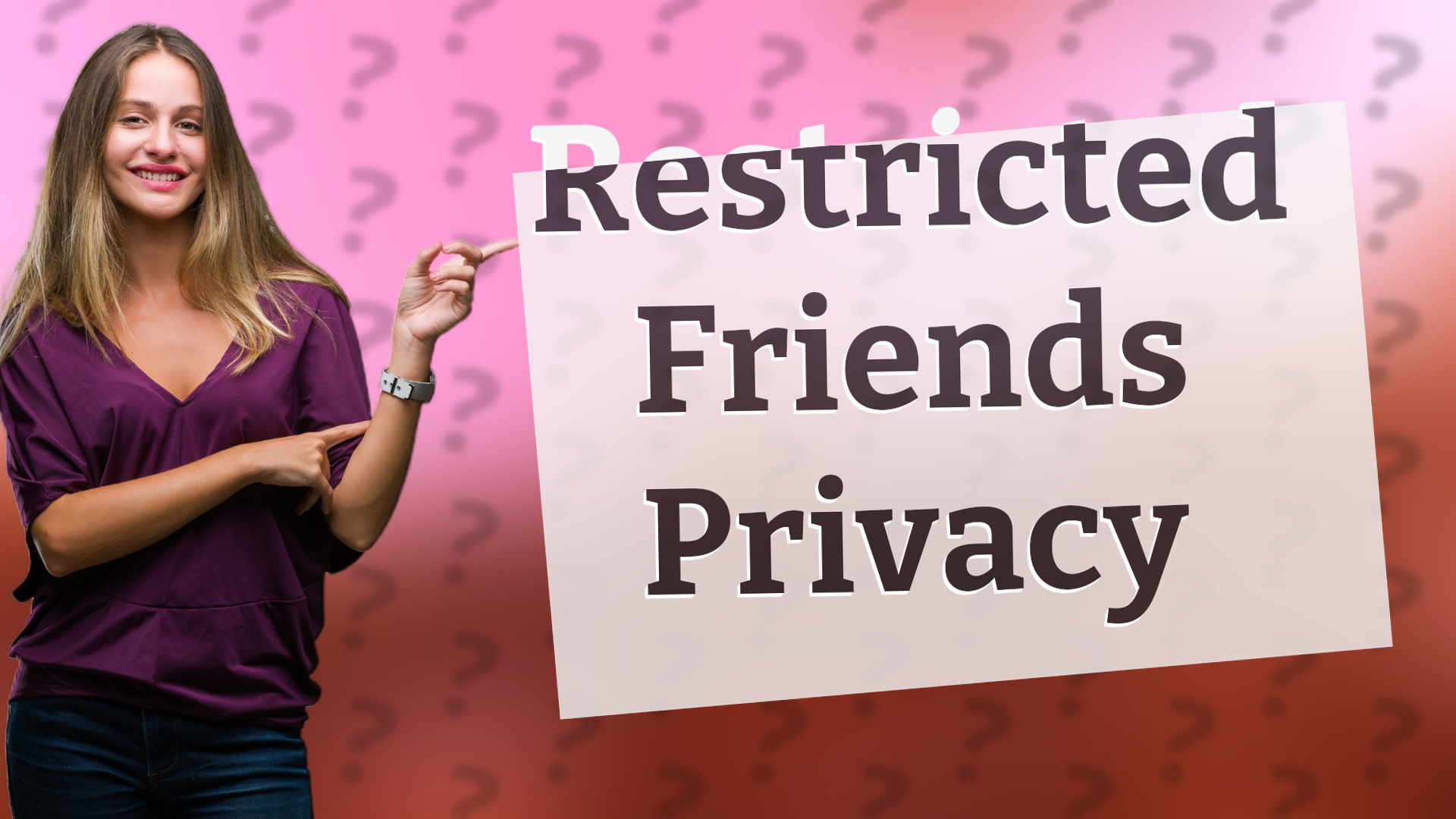 Restricted Friends Privacy