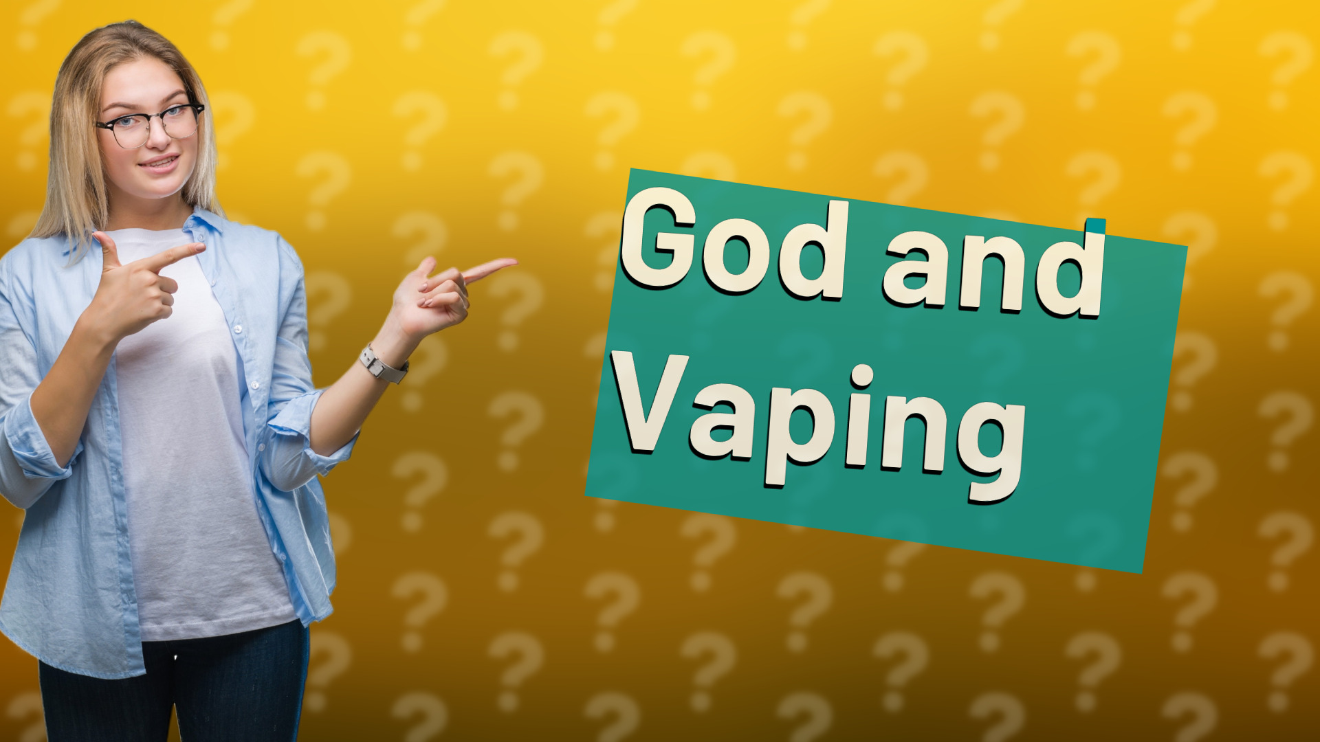 God and Vaping