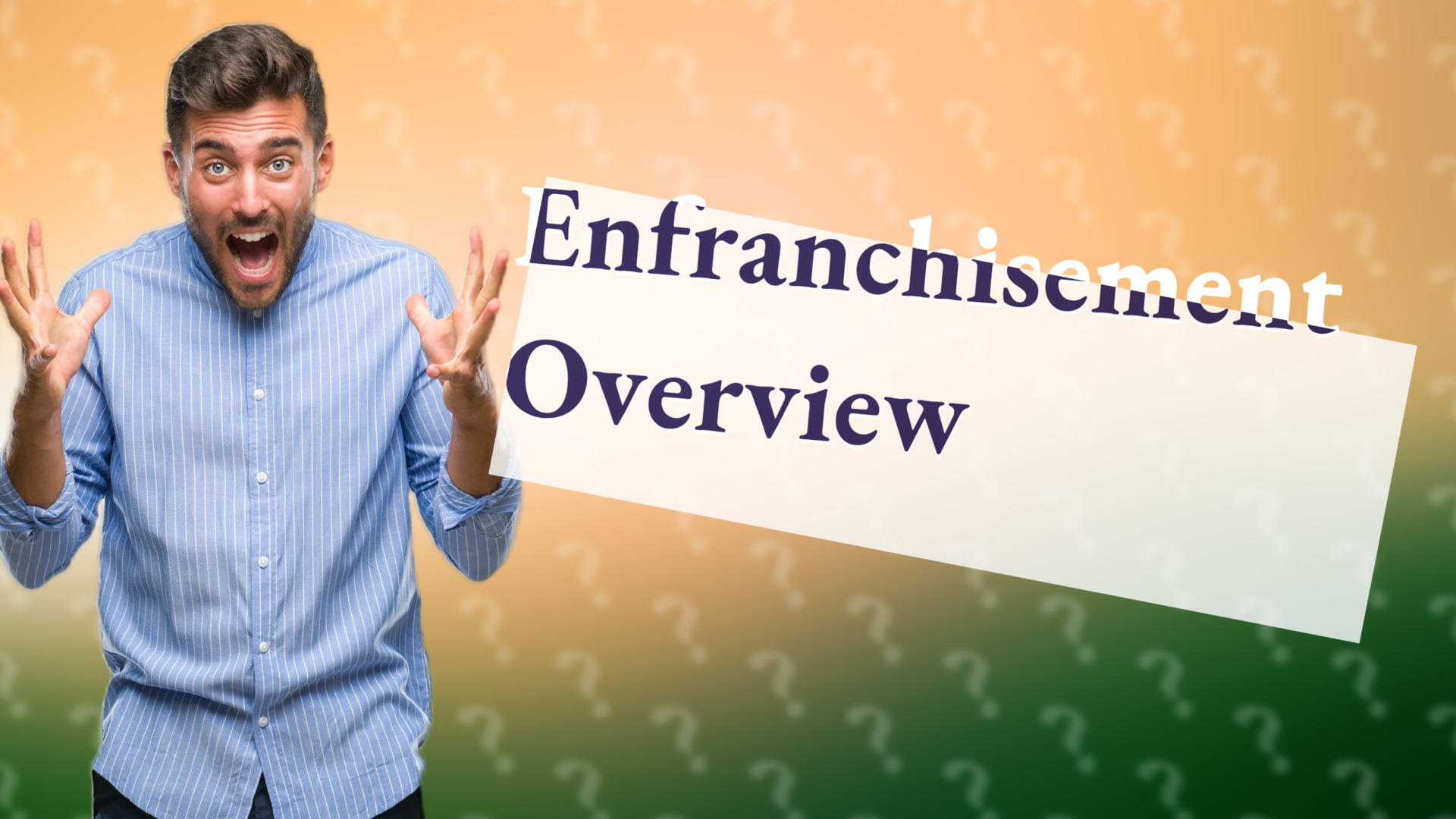 Enfranchisement Overview
