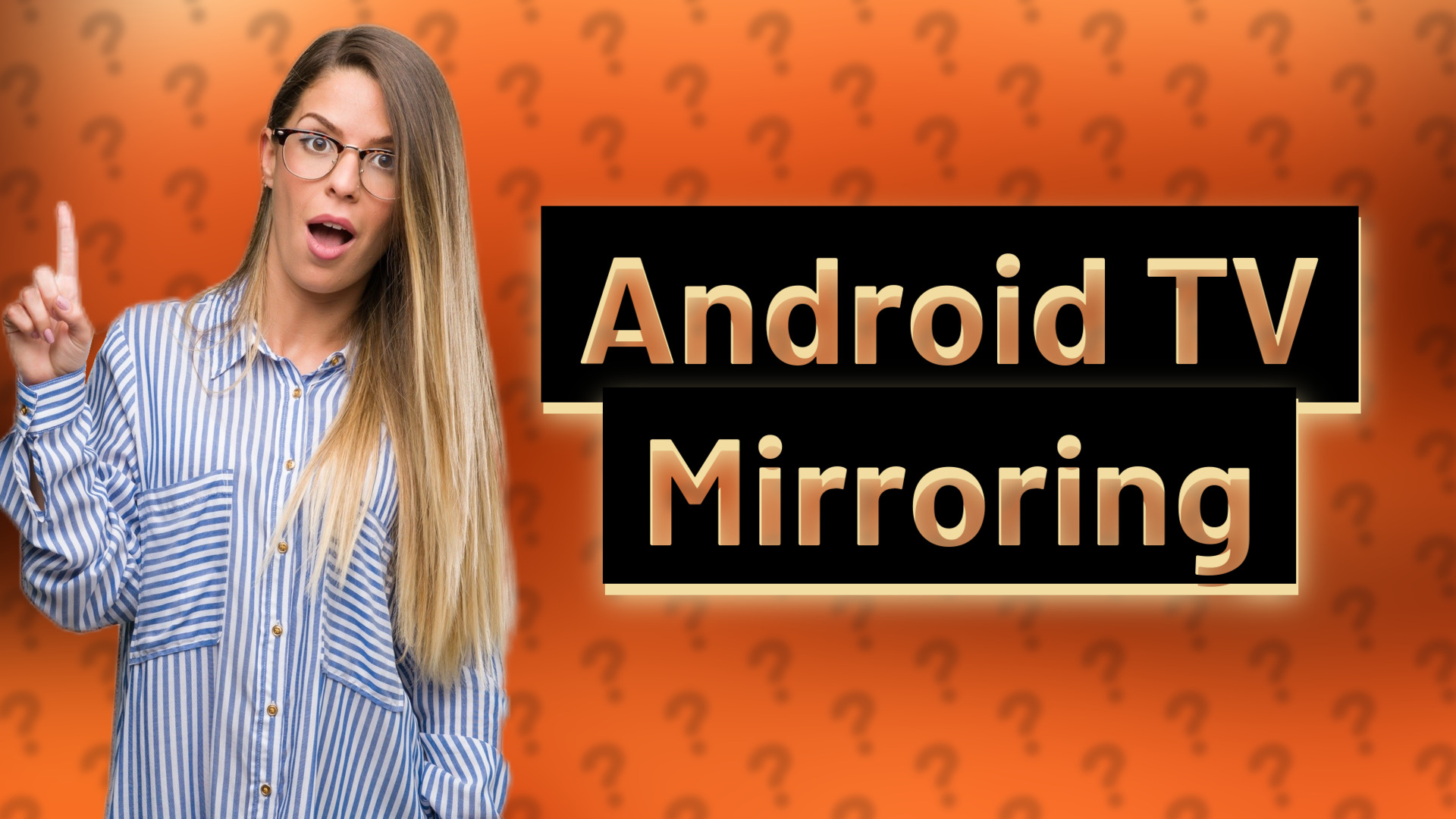 Android TV Mirroring