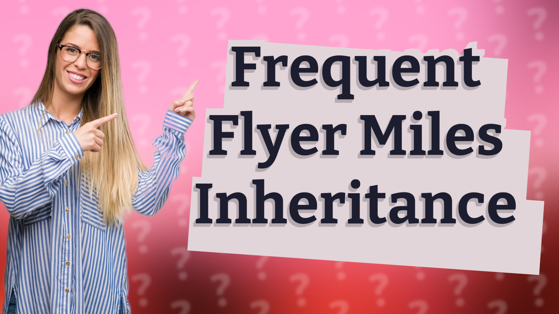 Frequent Flyer Miles Inheritance