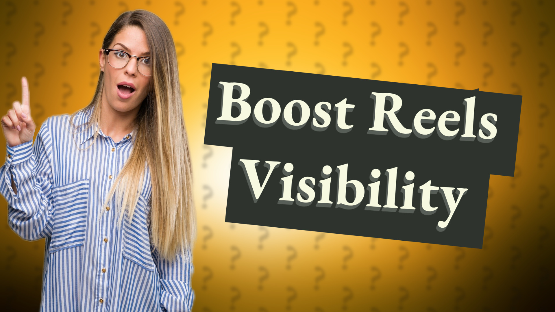 Boost Reels Visibility