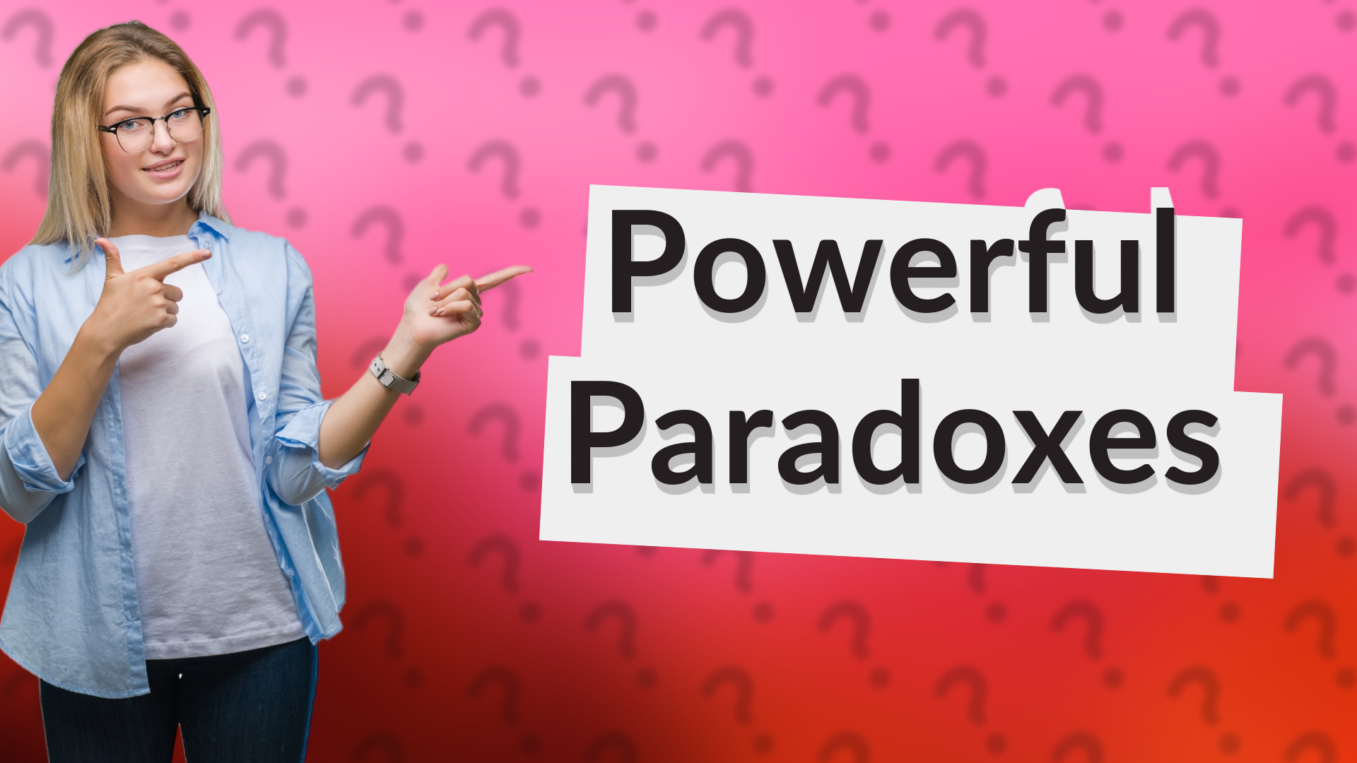 Powerful Paradoxes
