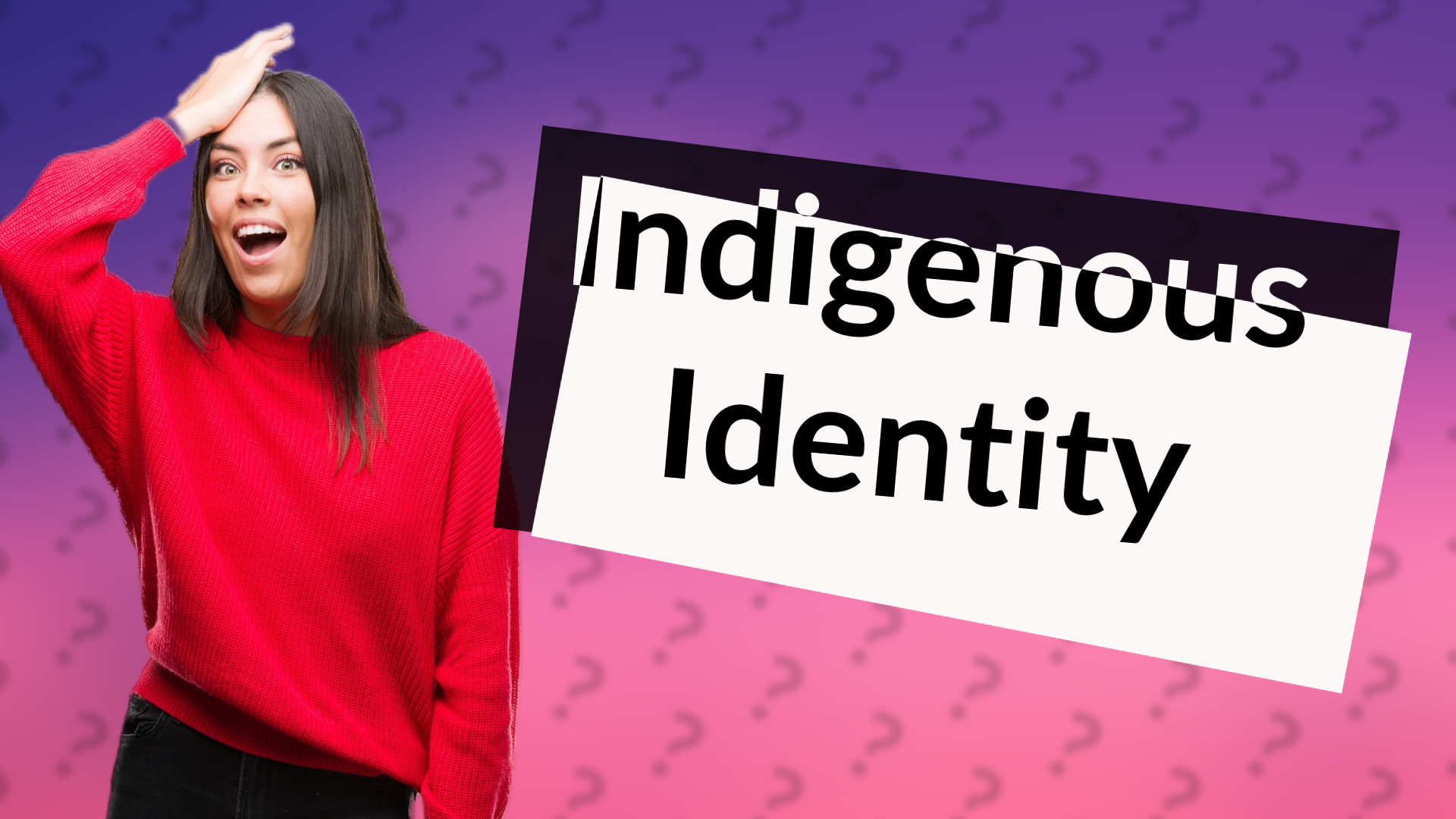 Indigenous Identity