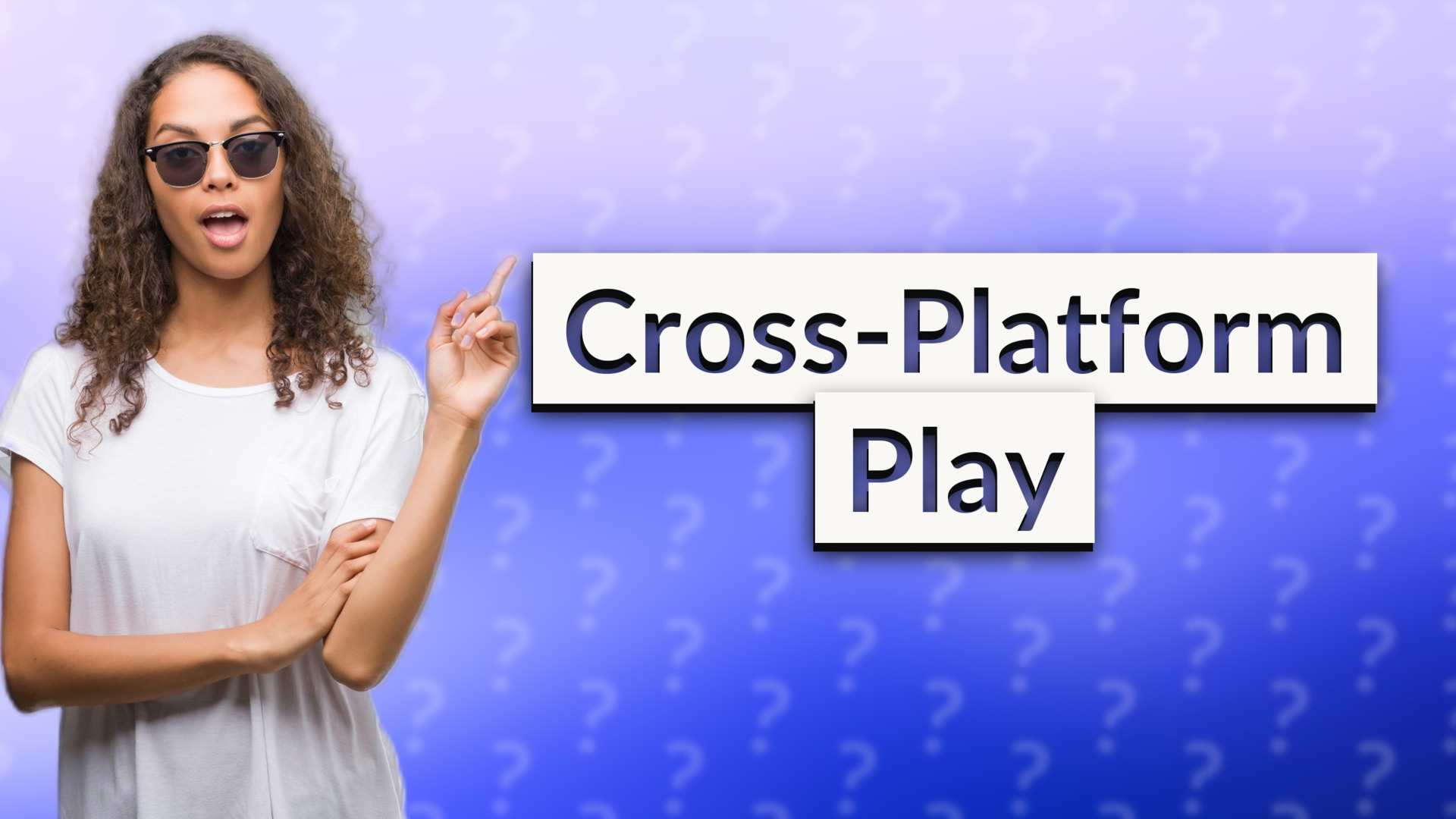 Cross-Platform Play