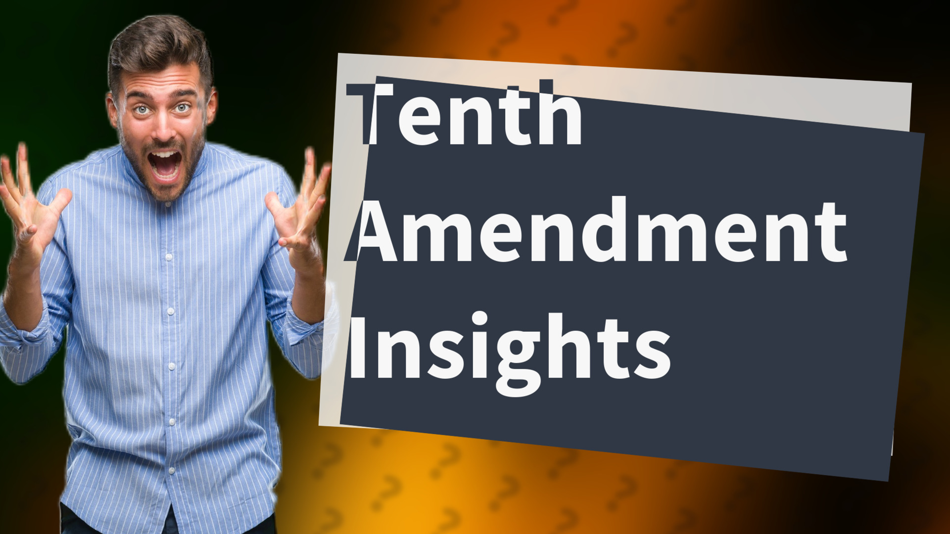 Tenth Amendment Insights