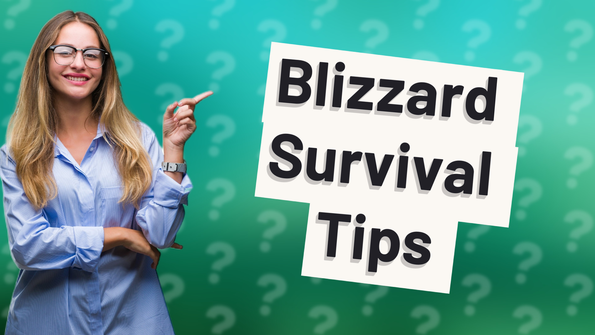 Blizzard Survival Tips