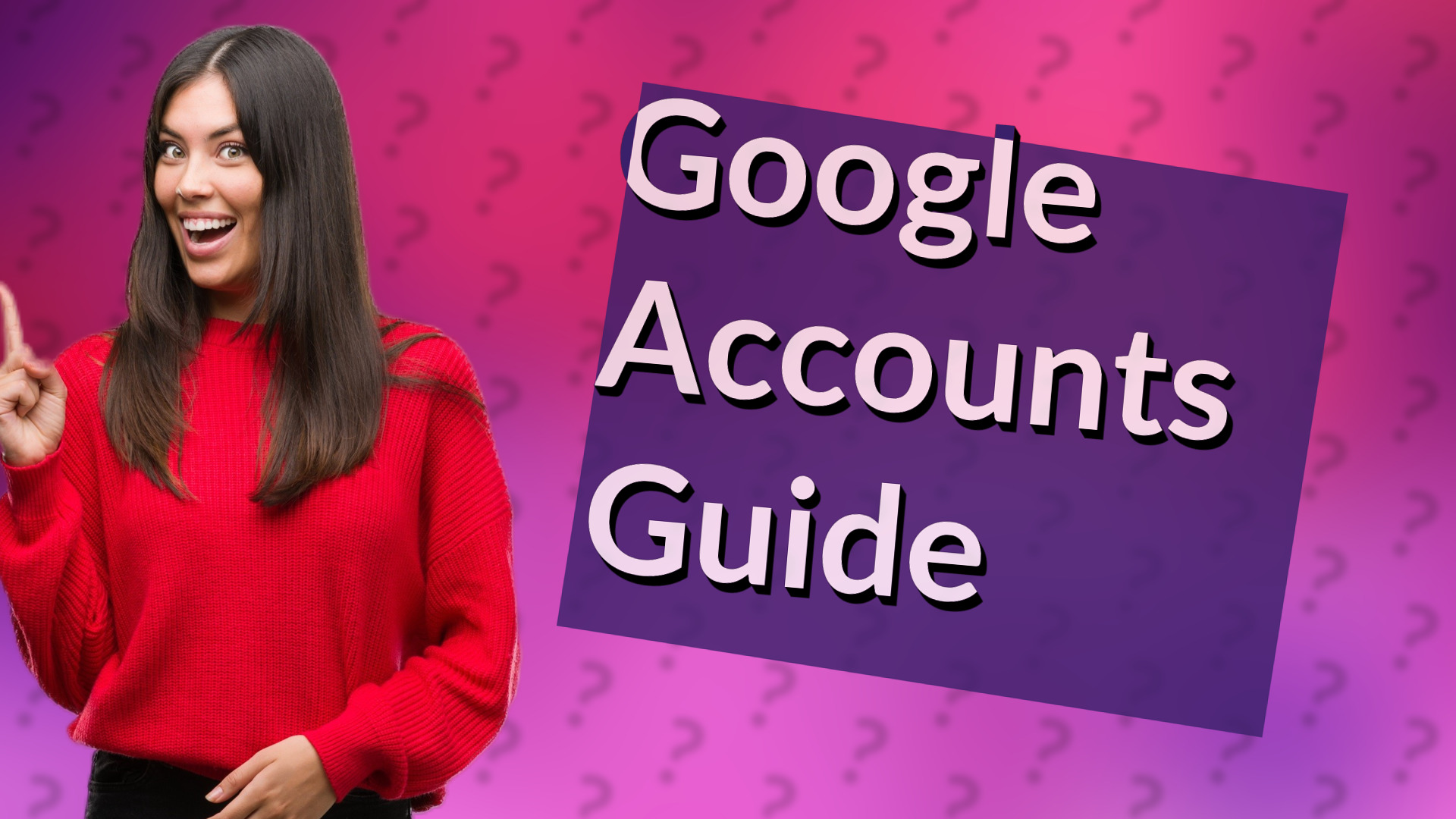 Google Accounts Guide