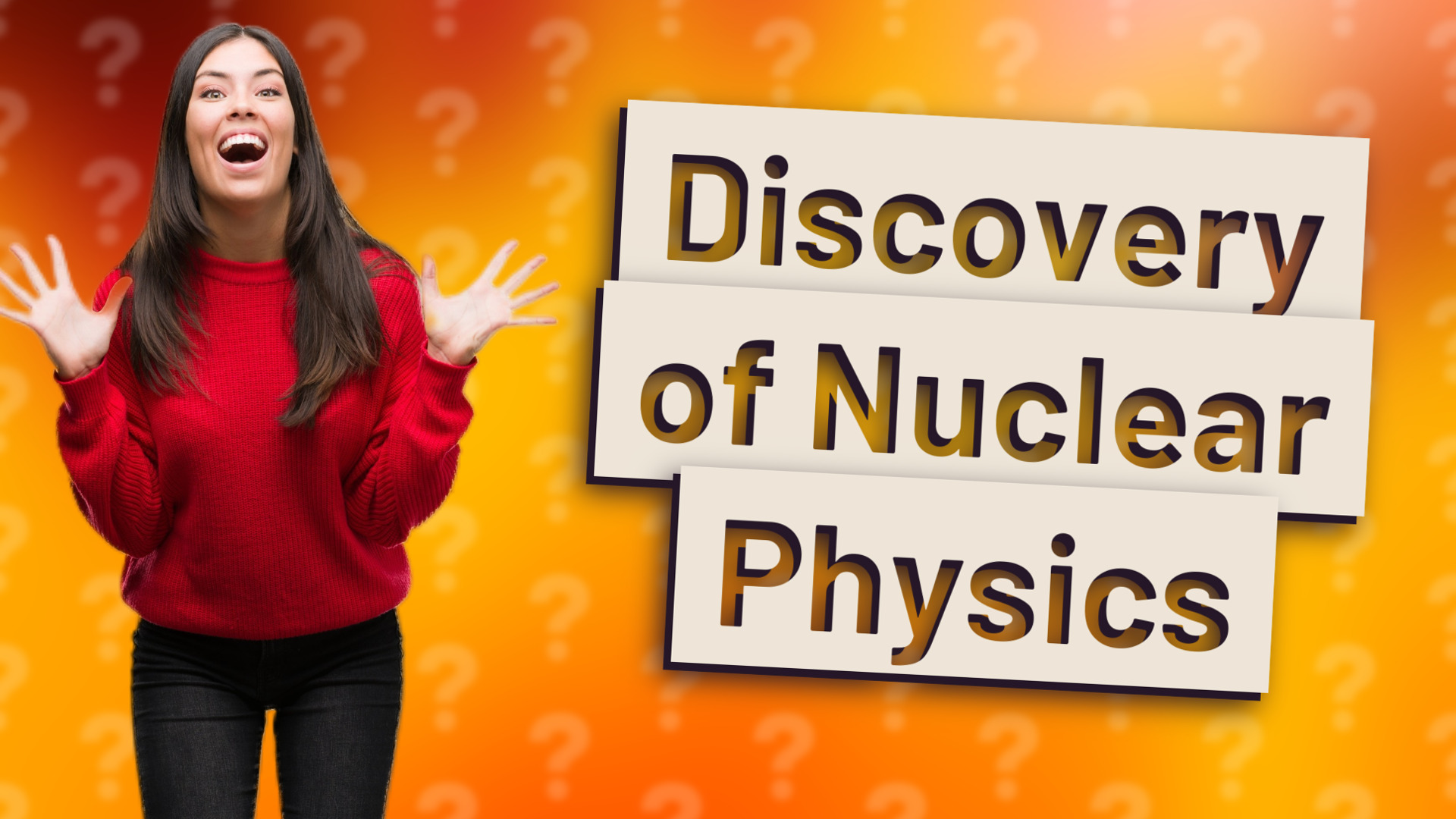 Discovery of Nuclear Physics
