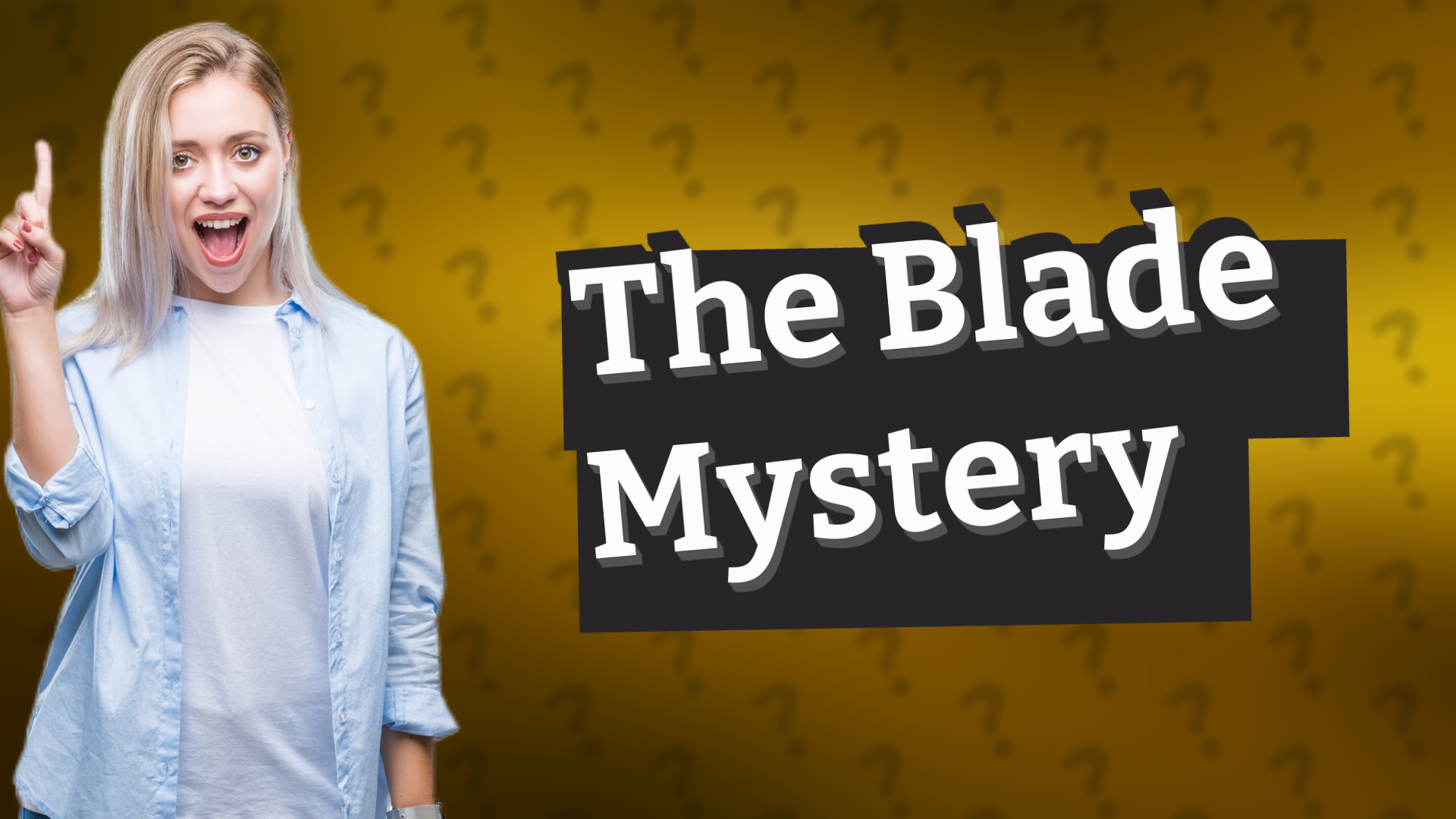 The Blade Mystery